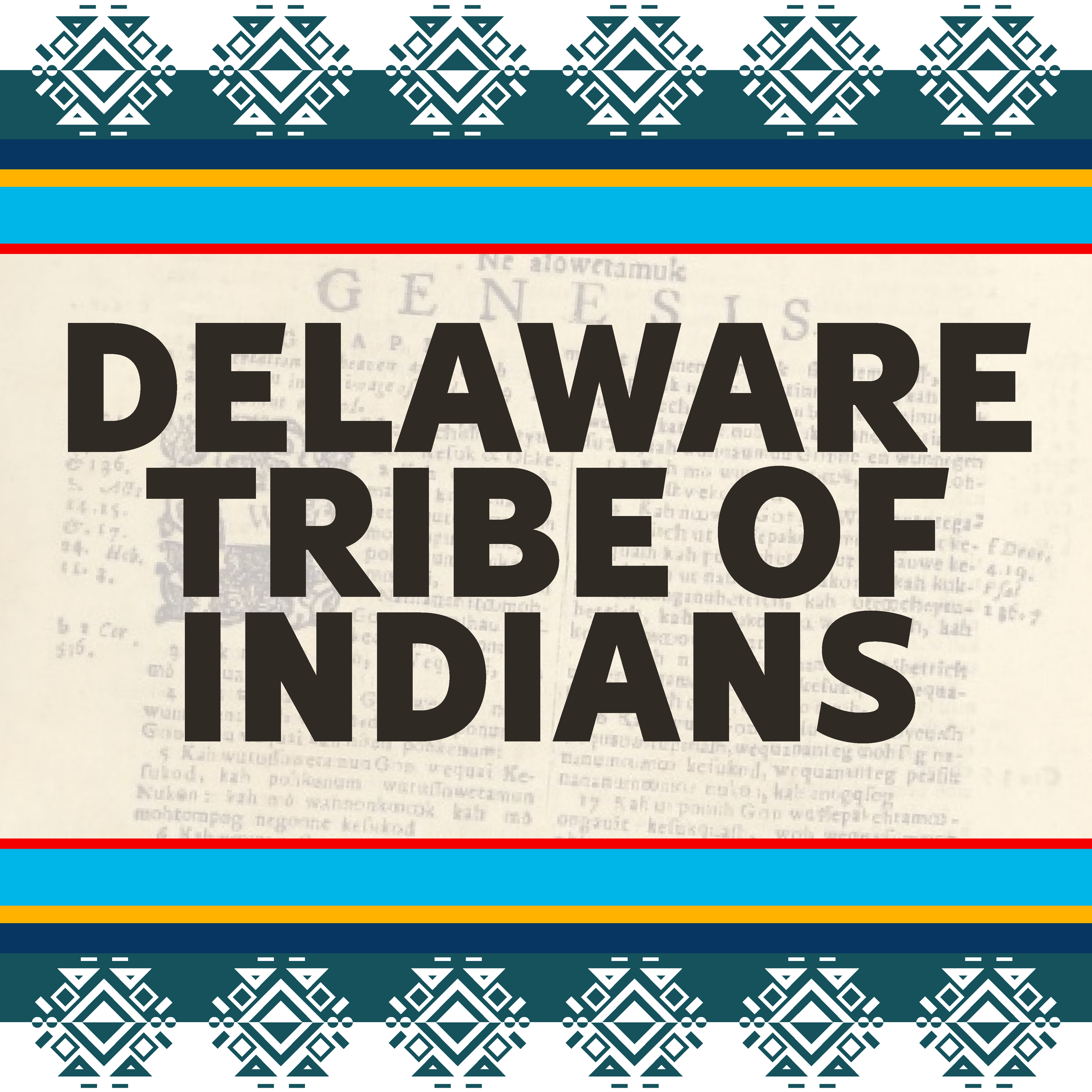 Delaware Tribe of Indians - Bartlesville, Oklahoma