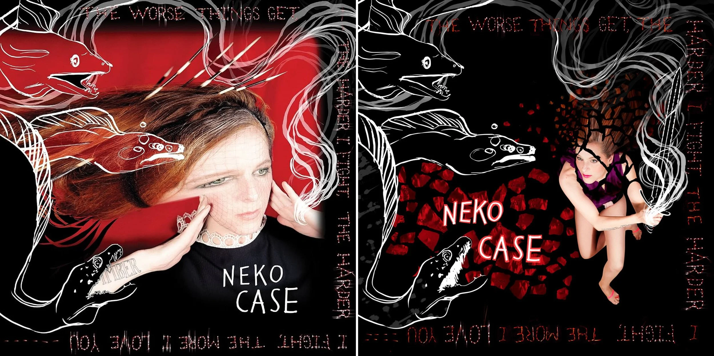 Neko Case The Worse Things Get, the Harder I Fight, the Harder I Fight, the More I Love You