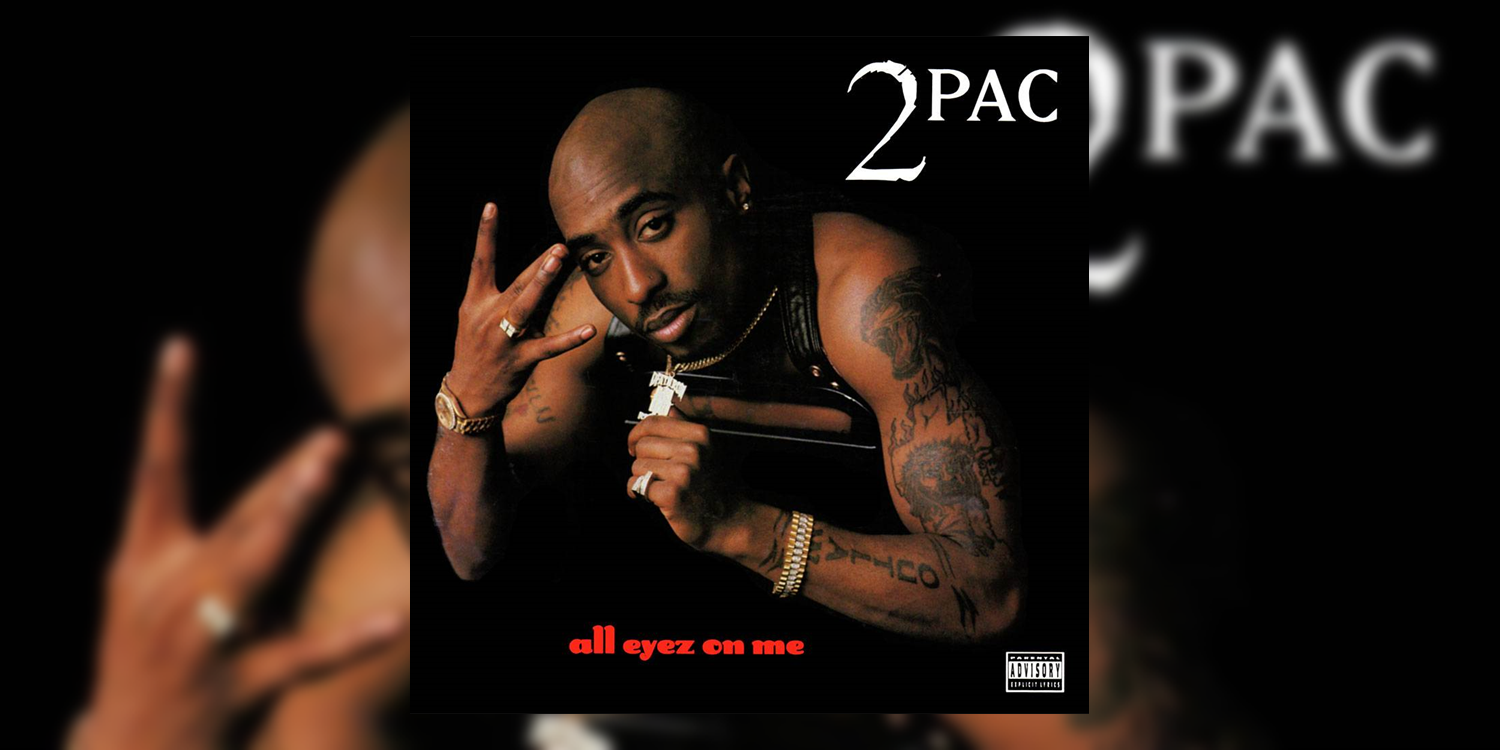 Revisiting The 5 Best Songs From 2Pac s All Eyez On Me 1996 