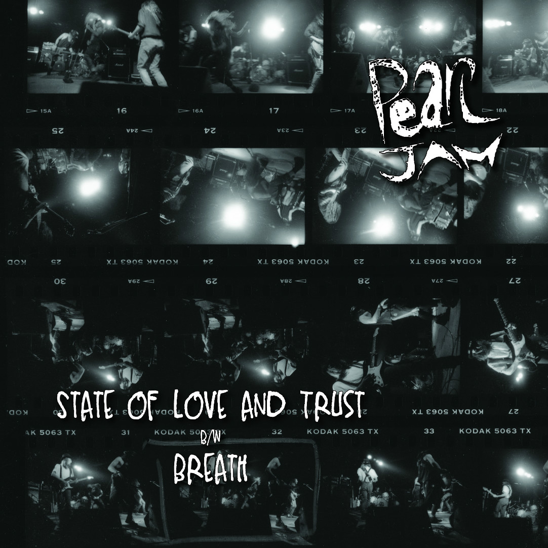 PEARL JAM | "State of Love and Trust"/"Breath"