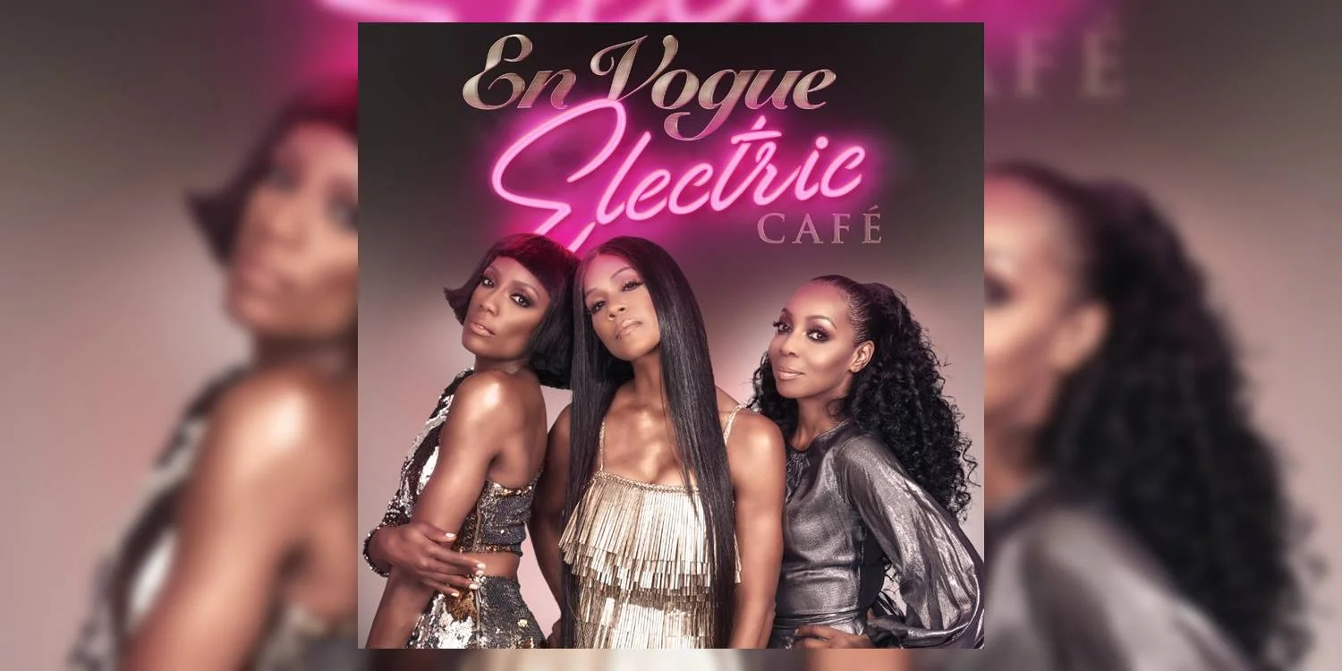 ALBUM REVIEW: En Vogue’s Vibrant ‘Electric Café’ Crackles with Soul
