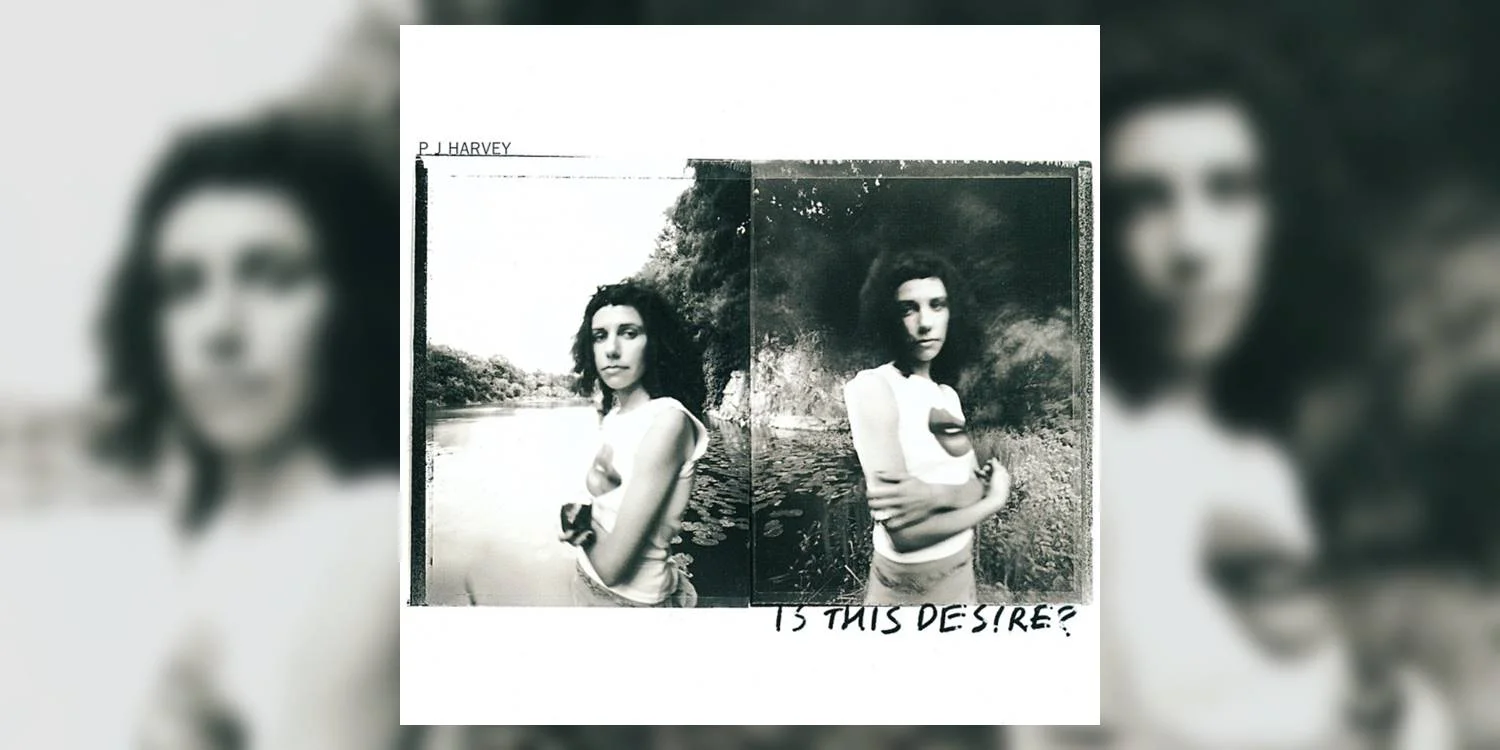 PJHarvey_IsThisDesire_MainImage.jpg