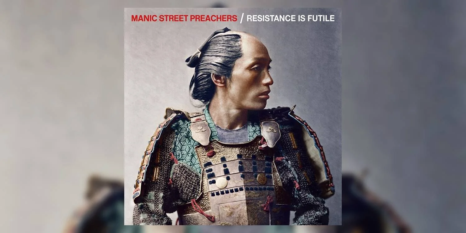 Albumism_ManicStreetPreachers_ResistanceIsFutile_MainImage.jpg