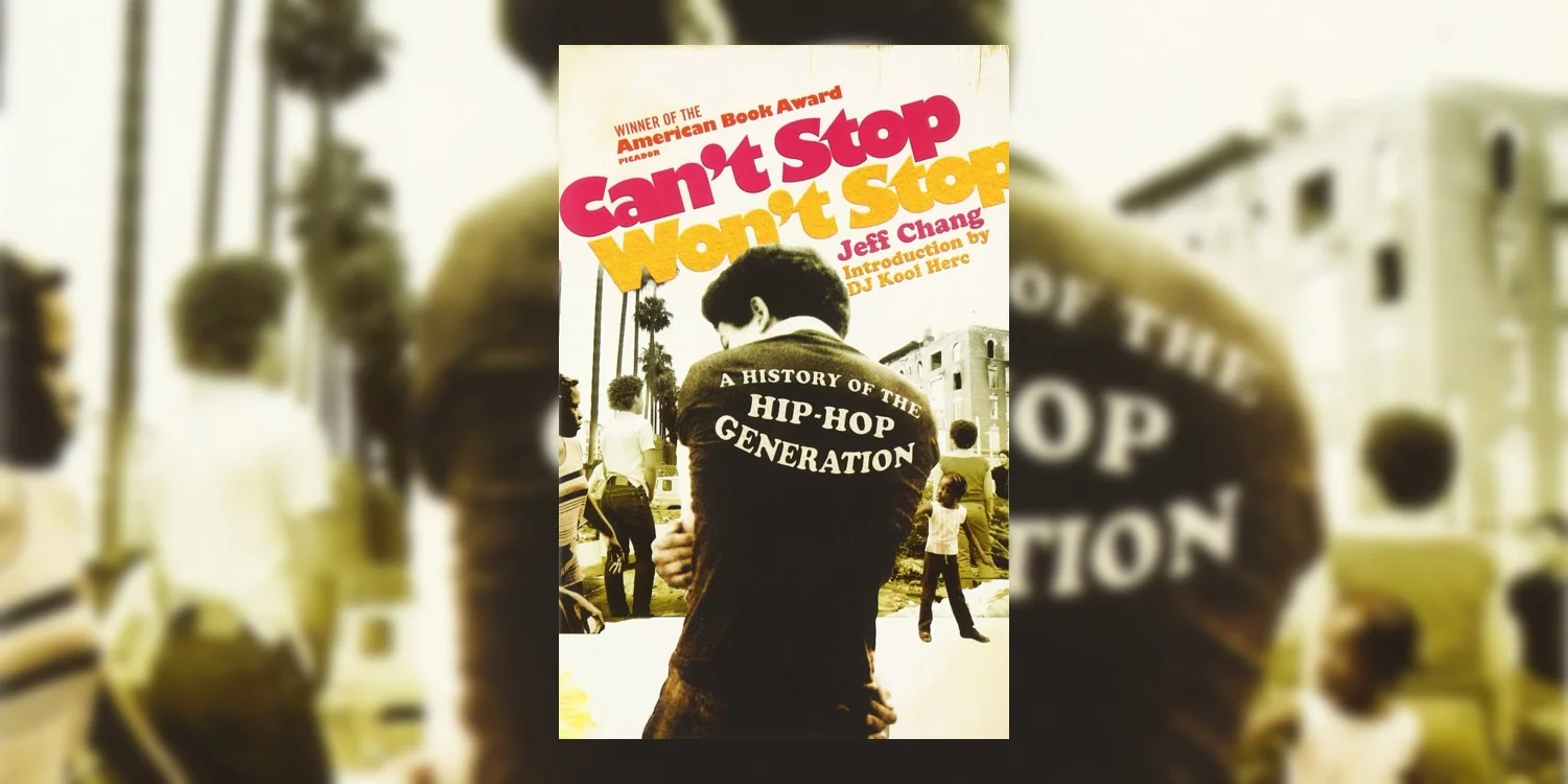 Can't Stop Won't Stop A History Of The Hip-hop Generation