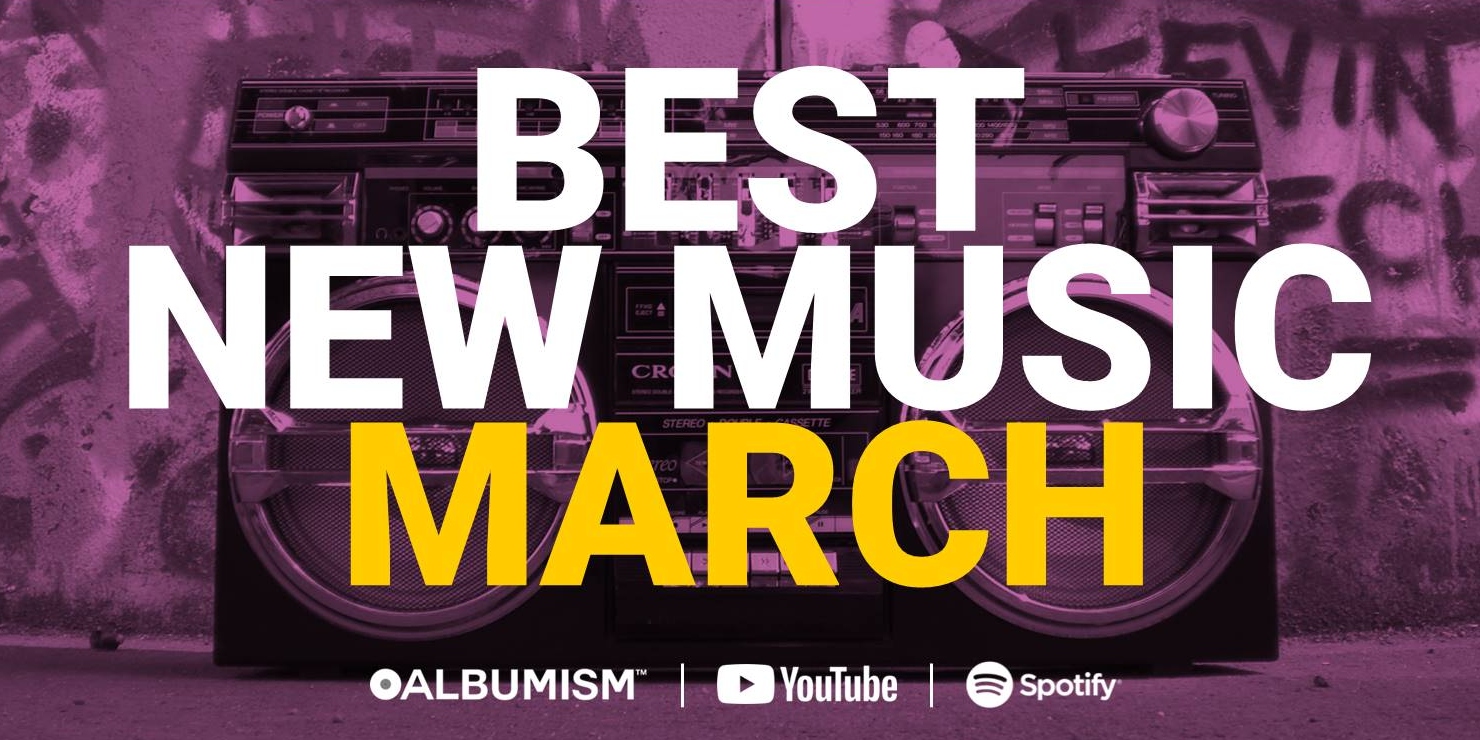 Albumism_NewMusic_Playlist_March_2019_MainImage.jpg