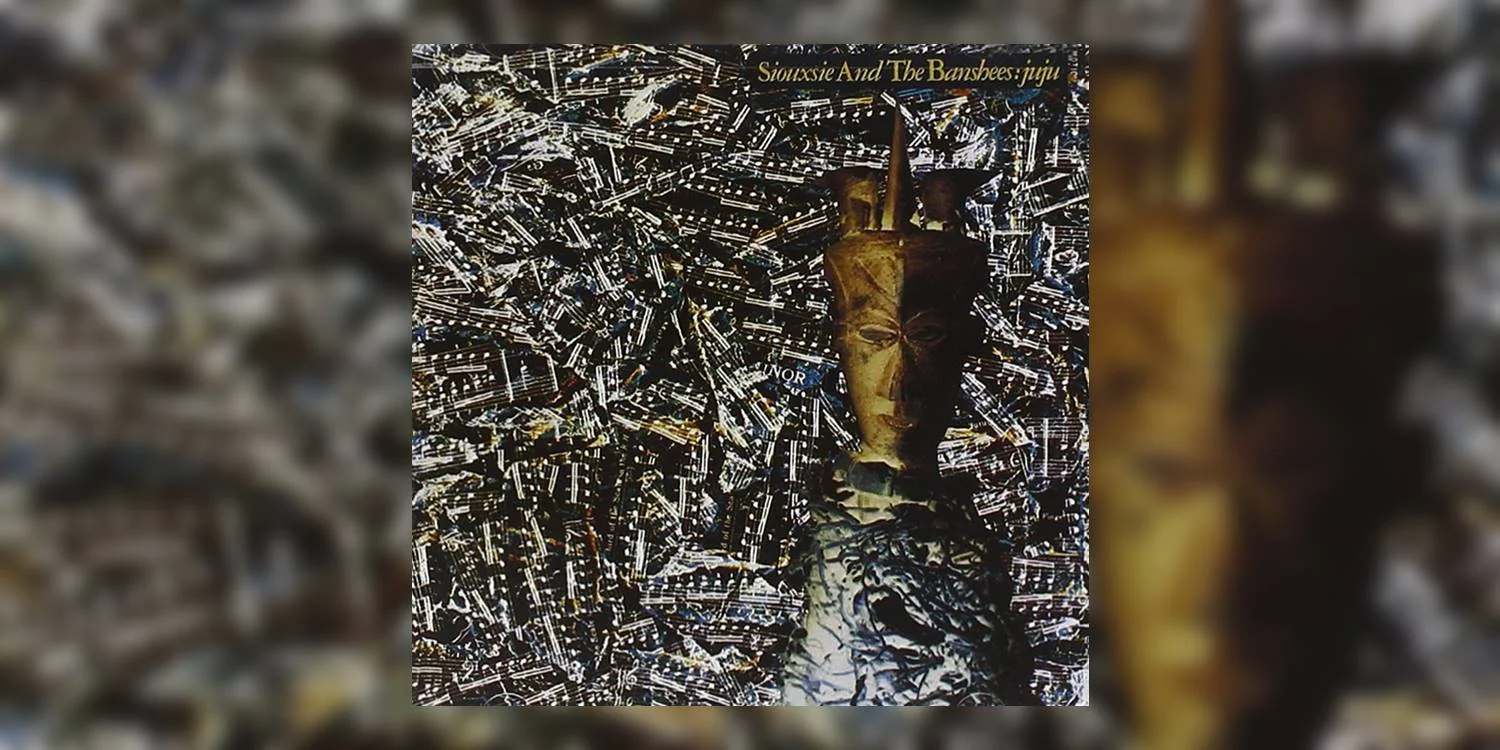 SiouxsieAndTheBanshees_Juju_MainImage.jpg