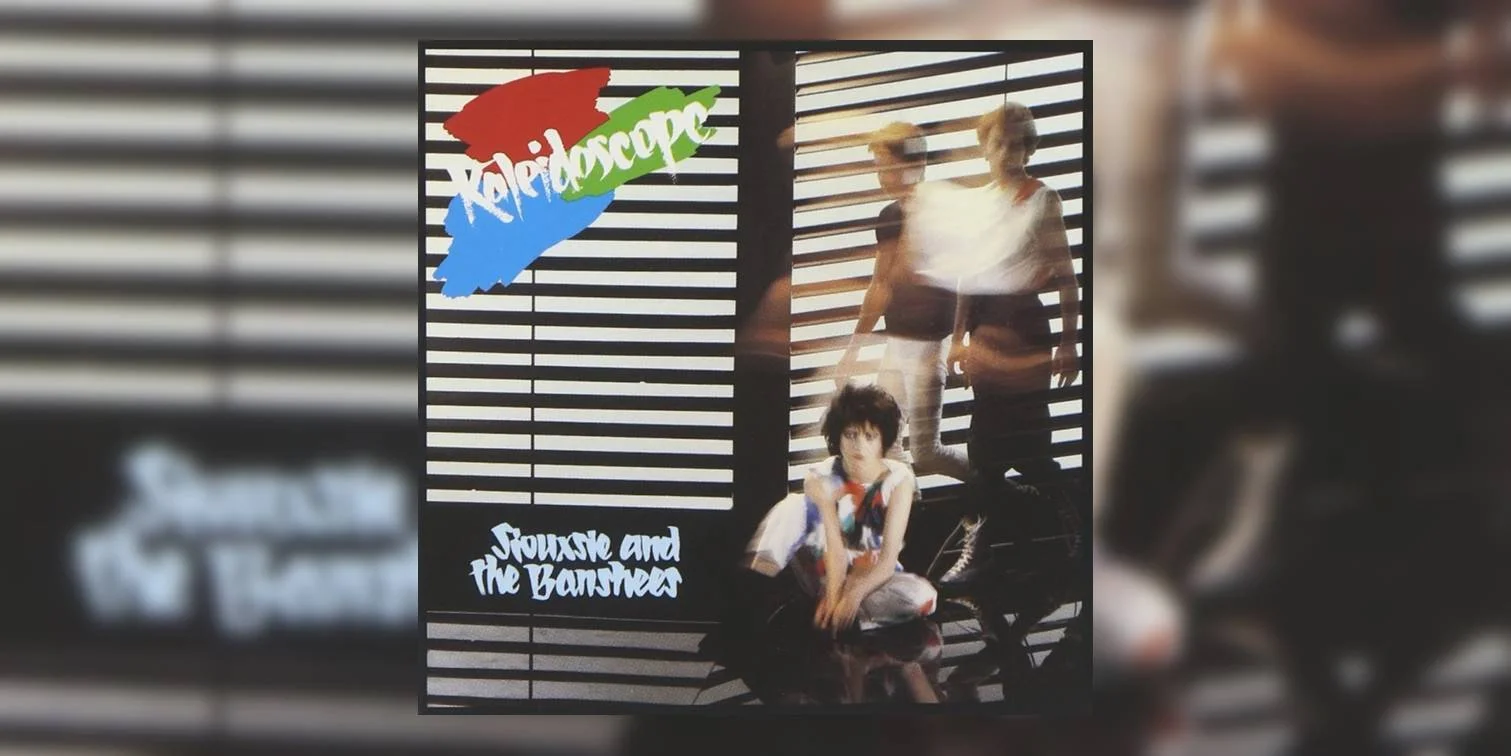 SiouxsieAndTheBanshees_Kaleidoscope_MainImage.jpg