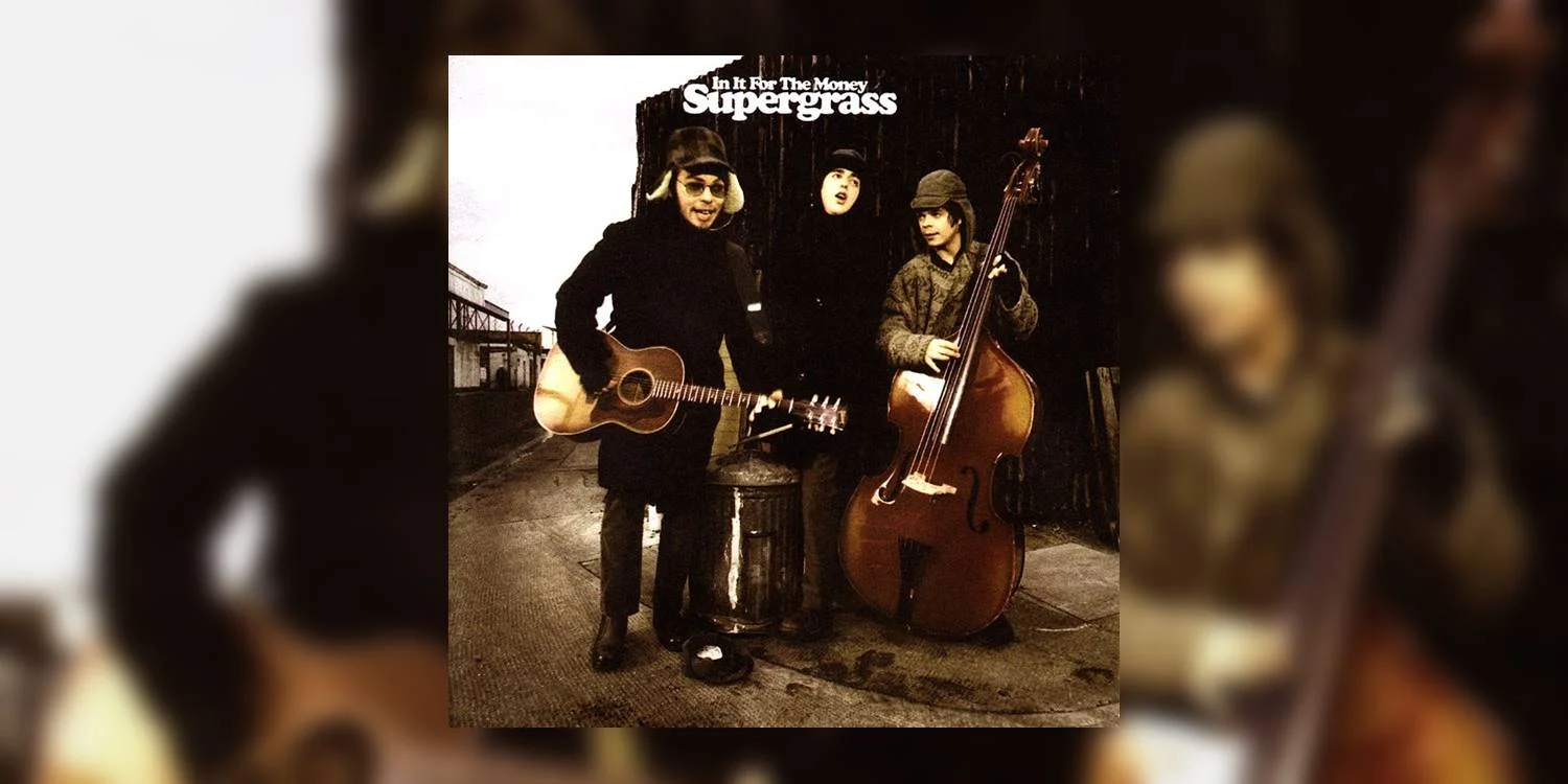 Supergrass_InItForTheMoney_MainImage.jpg
