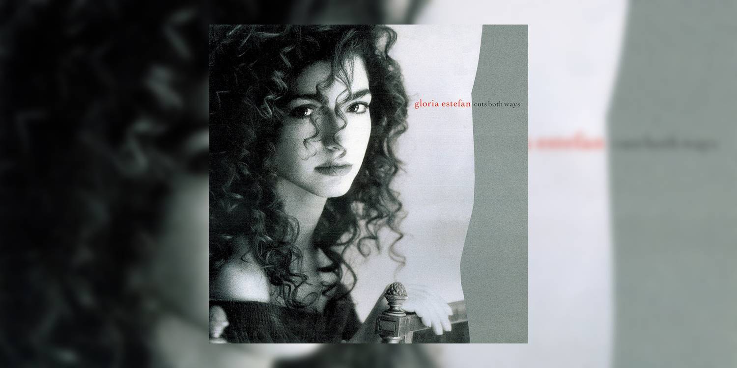 Revisiting Gloria Estefan S Debut Solo Album Cuts Both Ways 1989 Retrospective Tribute