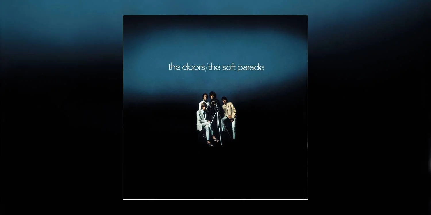 Albumism_TheDoors_TheSoftParade_MainImage.jpg