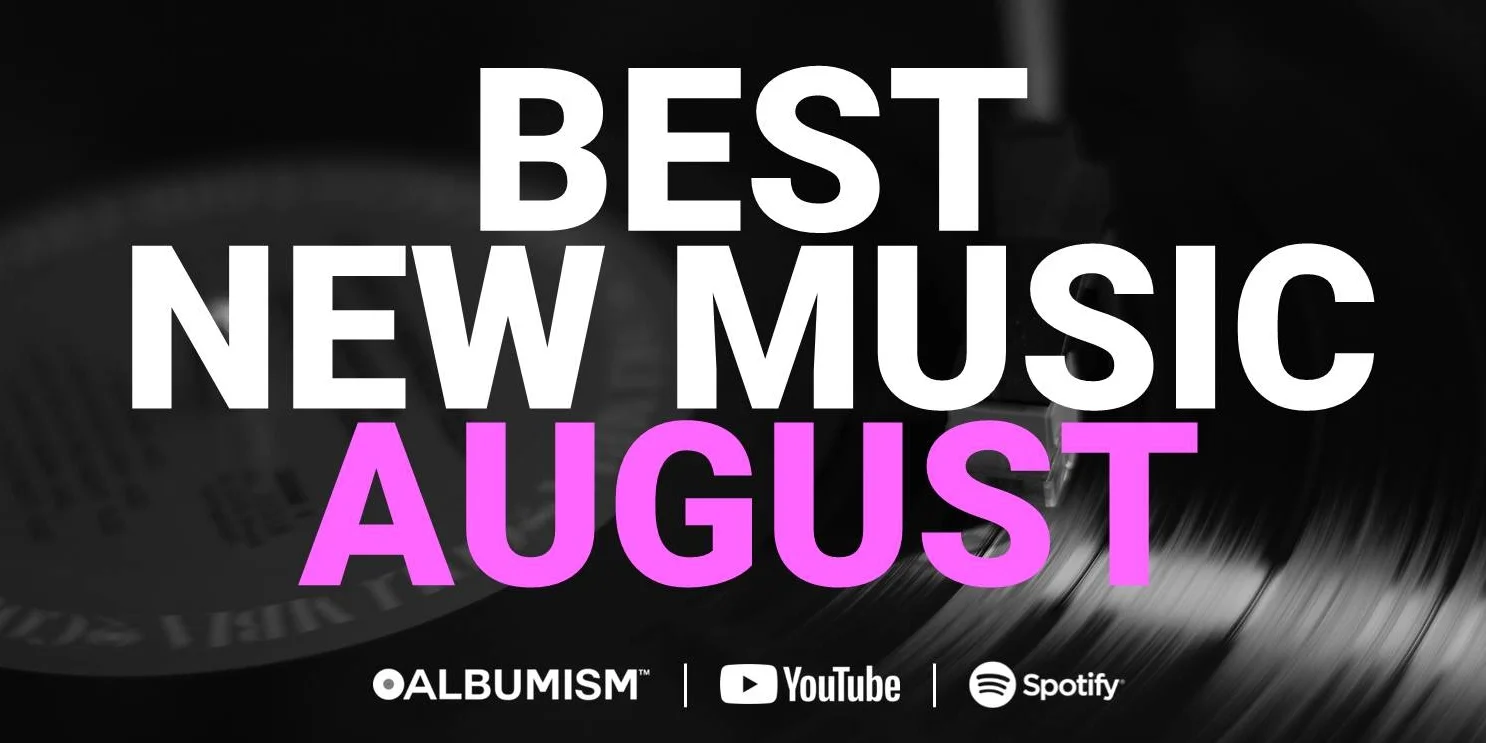 Albumism_Playlist_BestNewMusic_August_2019_MainImage.jpg