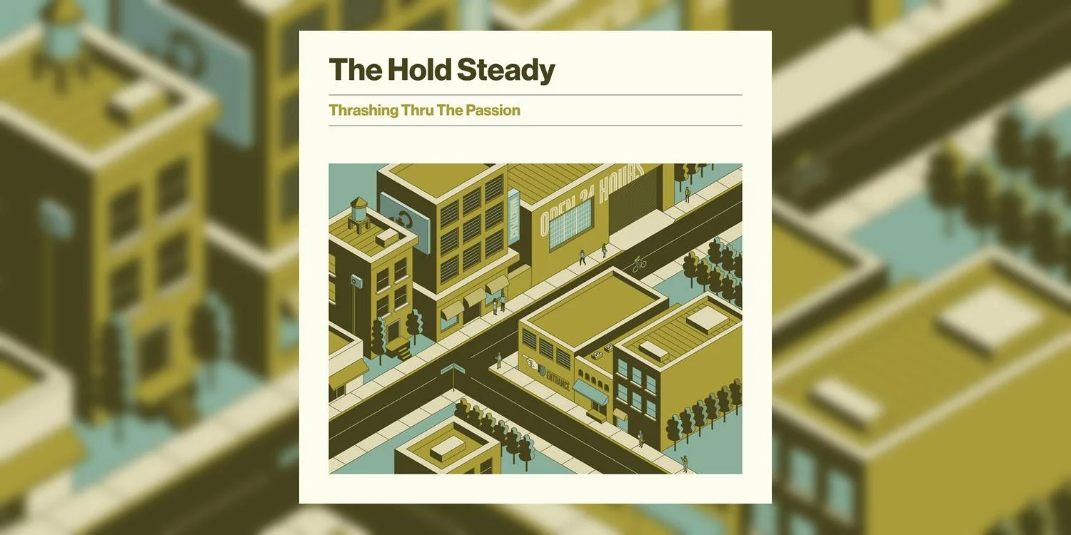 Albumism_TheHoldSteady_ThrashingThruThePassion_MainImage.jpg