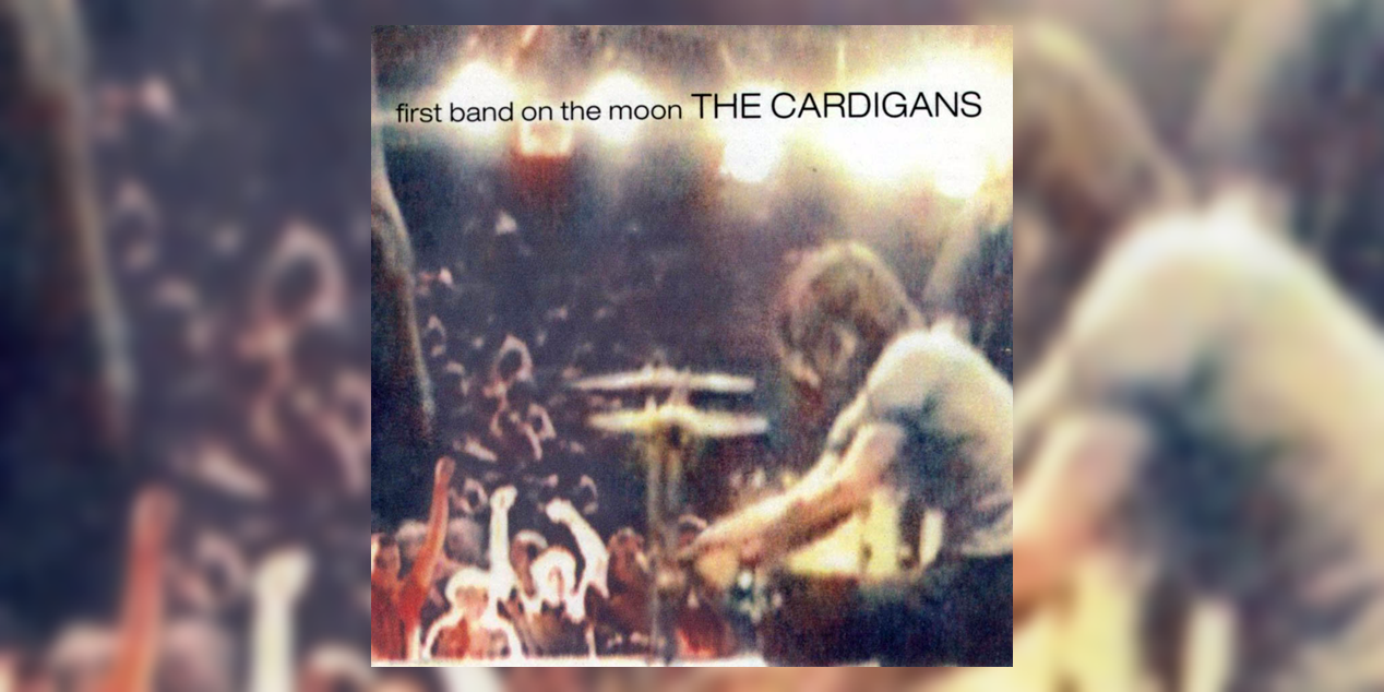 Albumism_TheCardigans_FirstBandOnTheMoon_MainImage.png