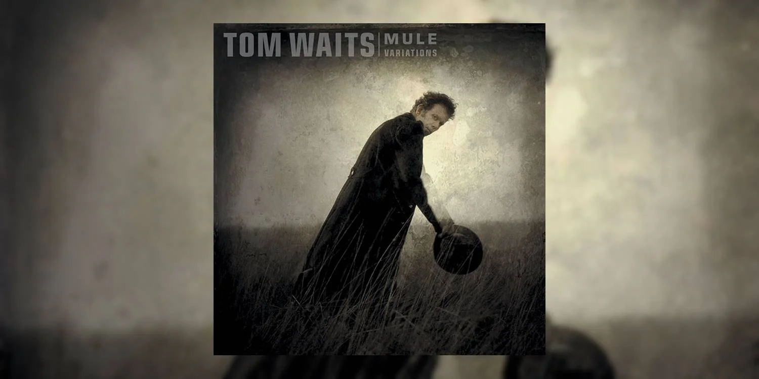 TomWaits_MuleVariations_MainImage.jpg