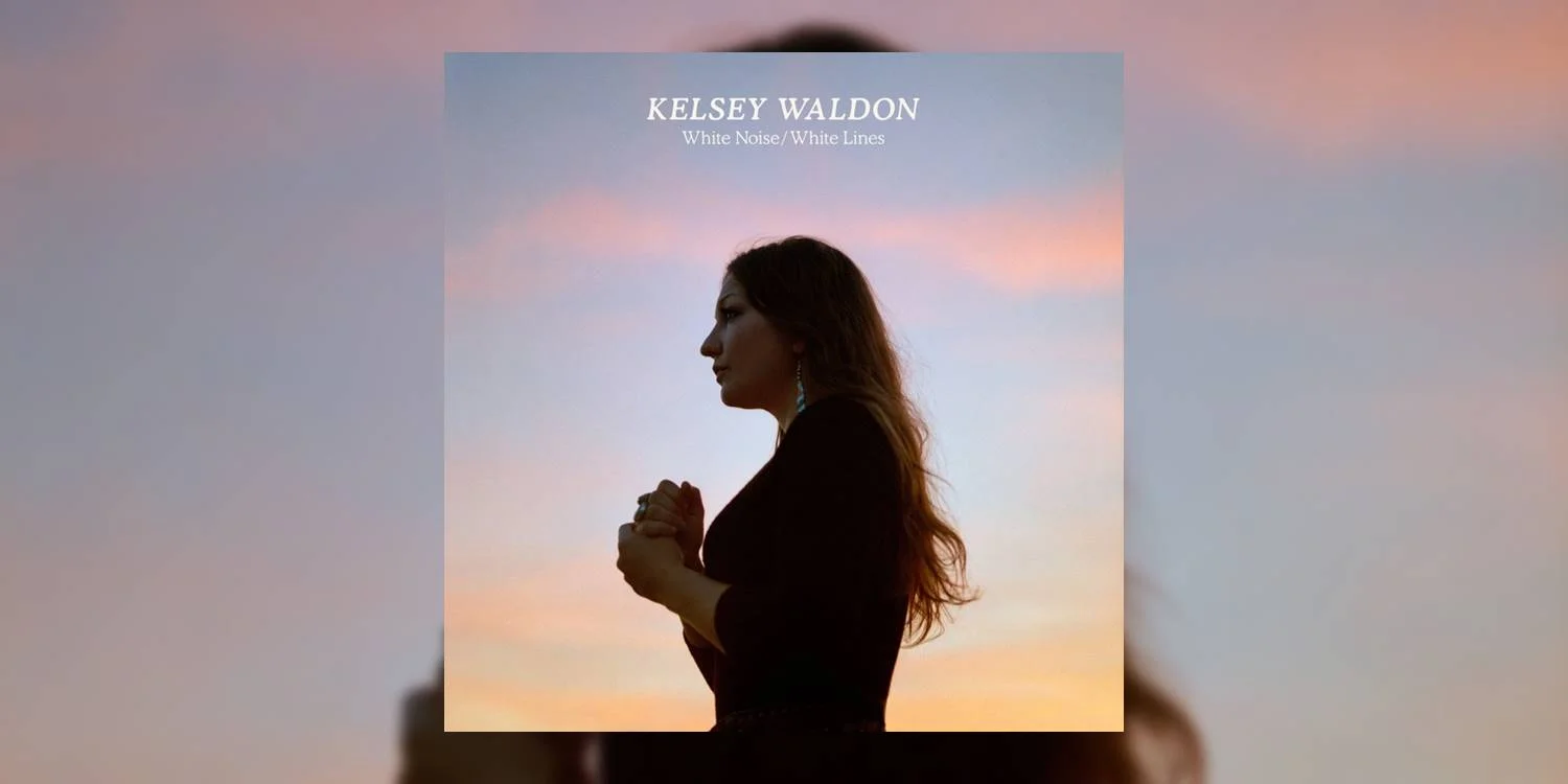 Kelsey Waldon’s ‘White Noise/White Lines’ arrives in stores October 4th