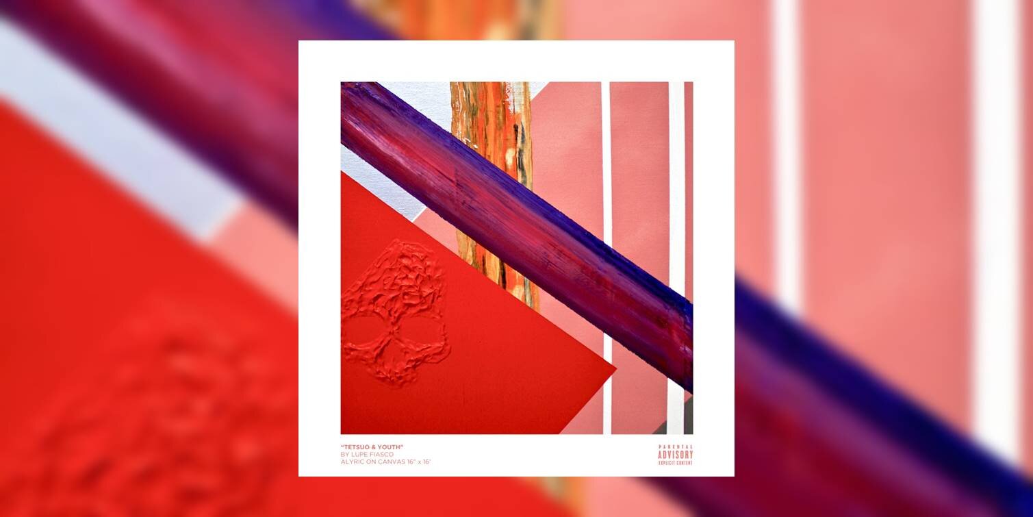 melodisk Retouch velstand The Best Albums of the 2010s: Lupe Fiasco's 'Tetsuo & Youth'