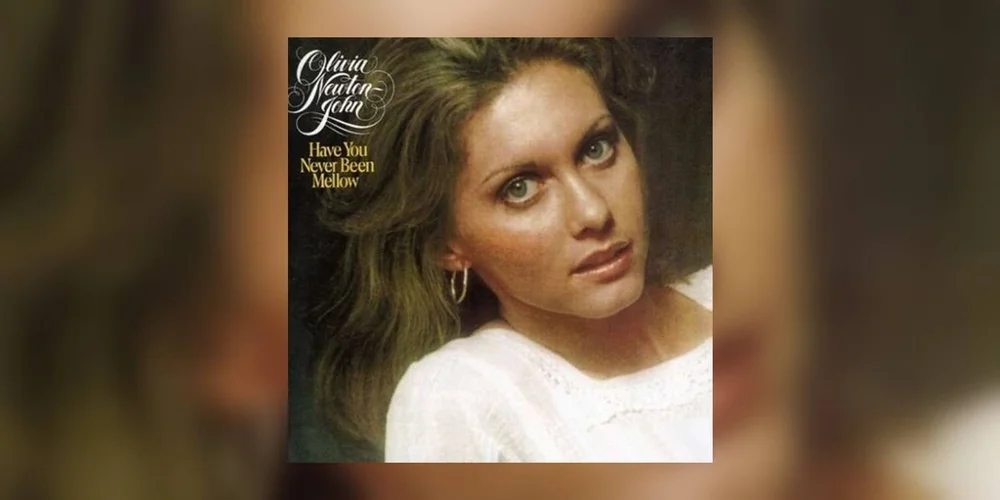 Happy 46th Anniversary To Olivia Newton John S Have You Never Been Mellow Originally Released February 12 1975
