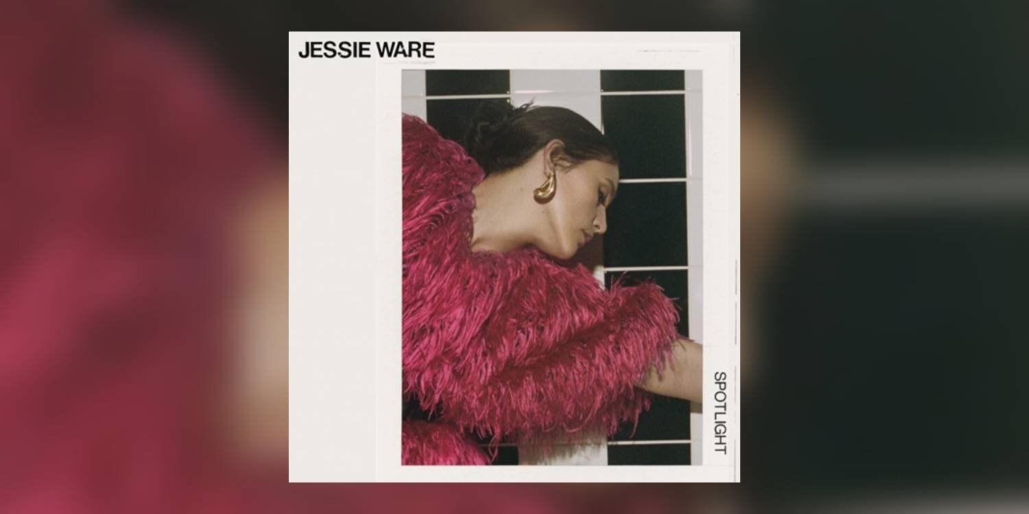 NEW MUSIC WE LOVE: Jessie Ware's “Spotlight”