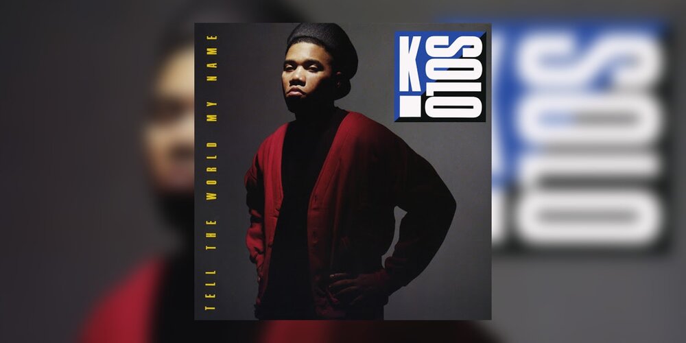 Revisiting K-Solo's Debut Album 'Tell The World My Name' (1990) |  Retrospective Tribute