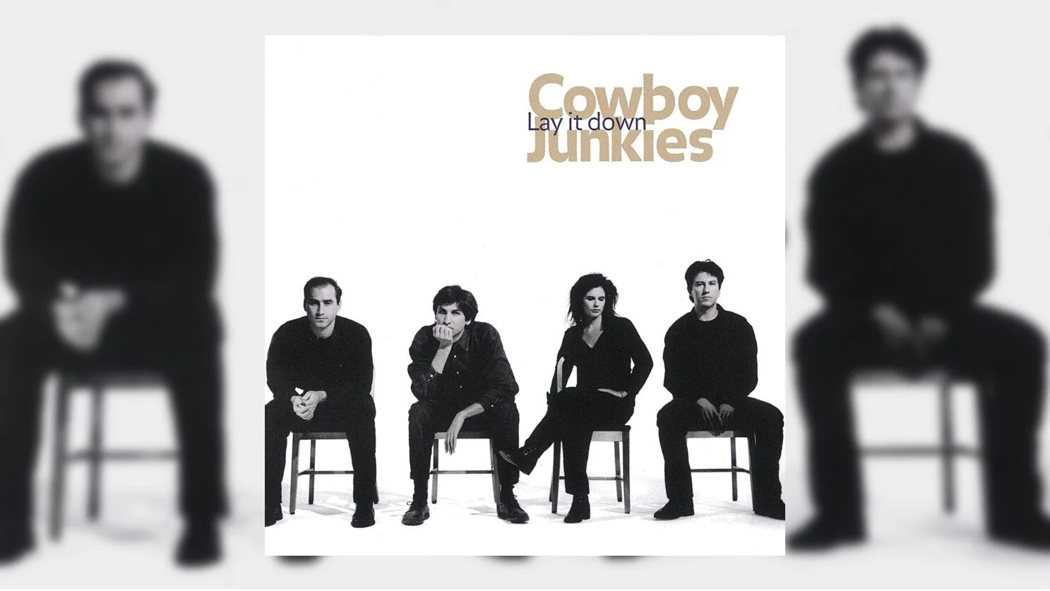 Cowboy Junkies’ ‘Lay It Down’ Turns 25 Anniversary Retrospective