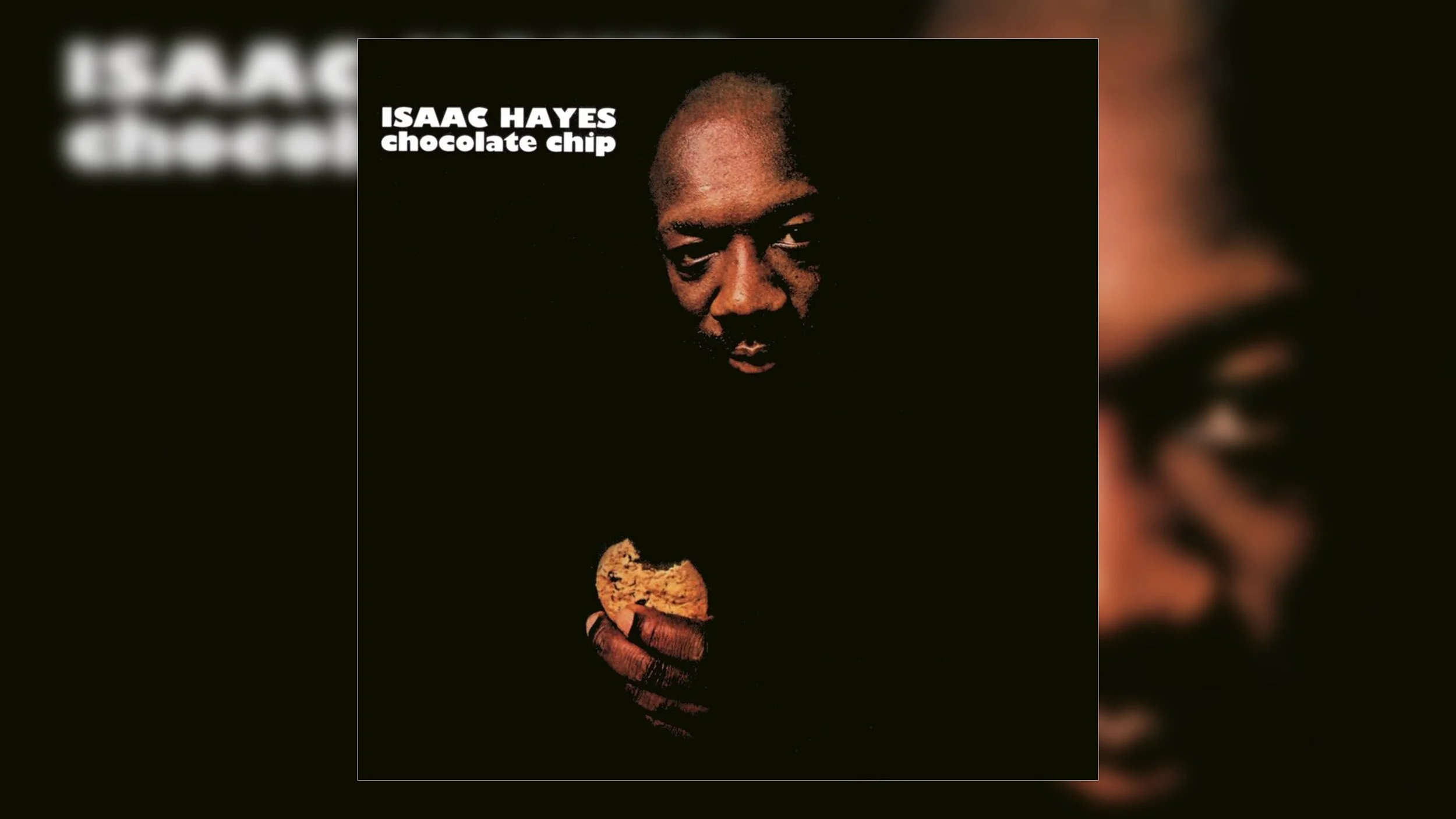 IsaacHayes_ChocolateChip_16x9.jpg