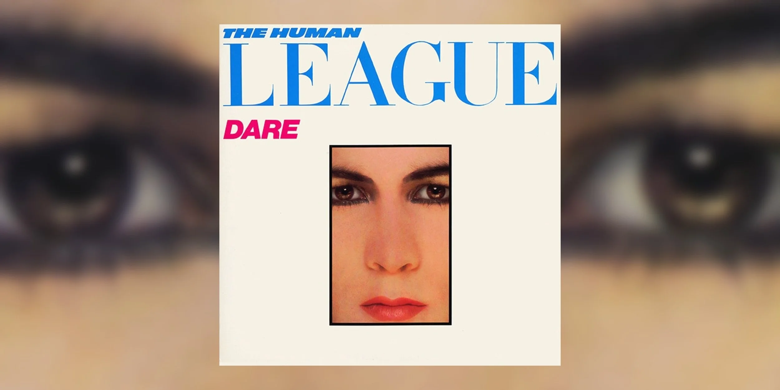 The Human League’s ‘Dare’ Turns 45 | Album Anniversary
