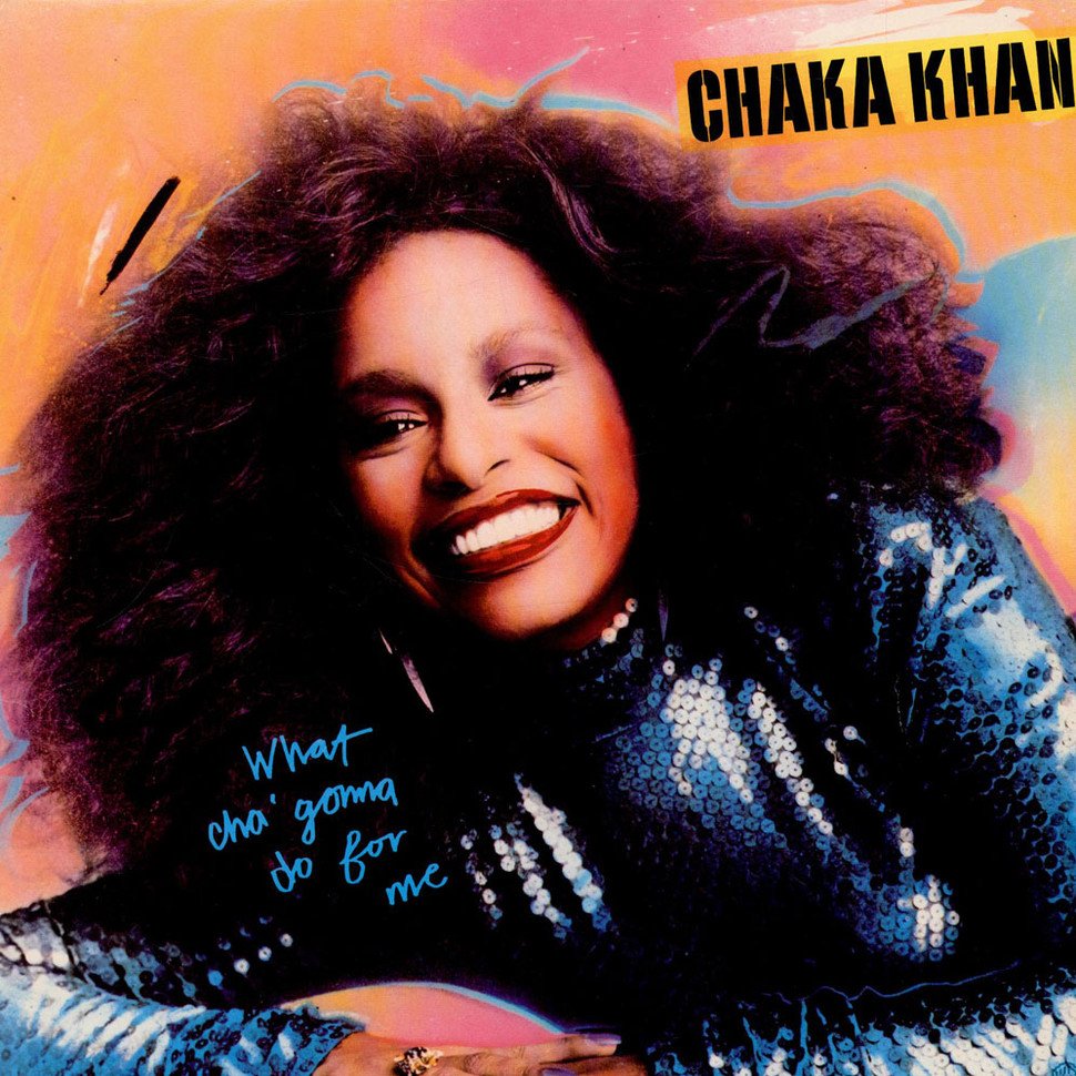 ChakaKhan_WhatChaGonnaDoForMe_2.jpg