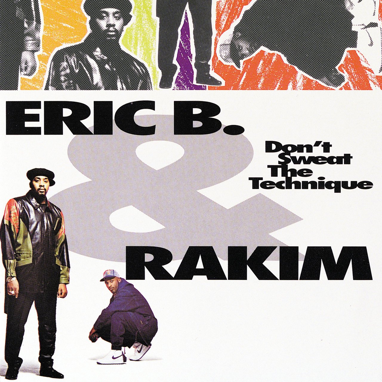 EricB&Rakim_DontSweatTheTechnique_Artwork.jpg