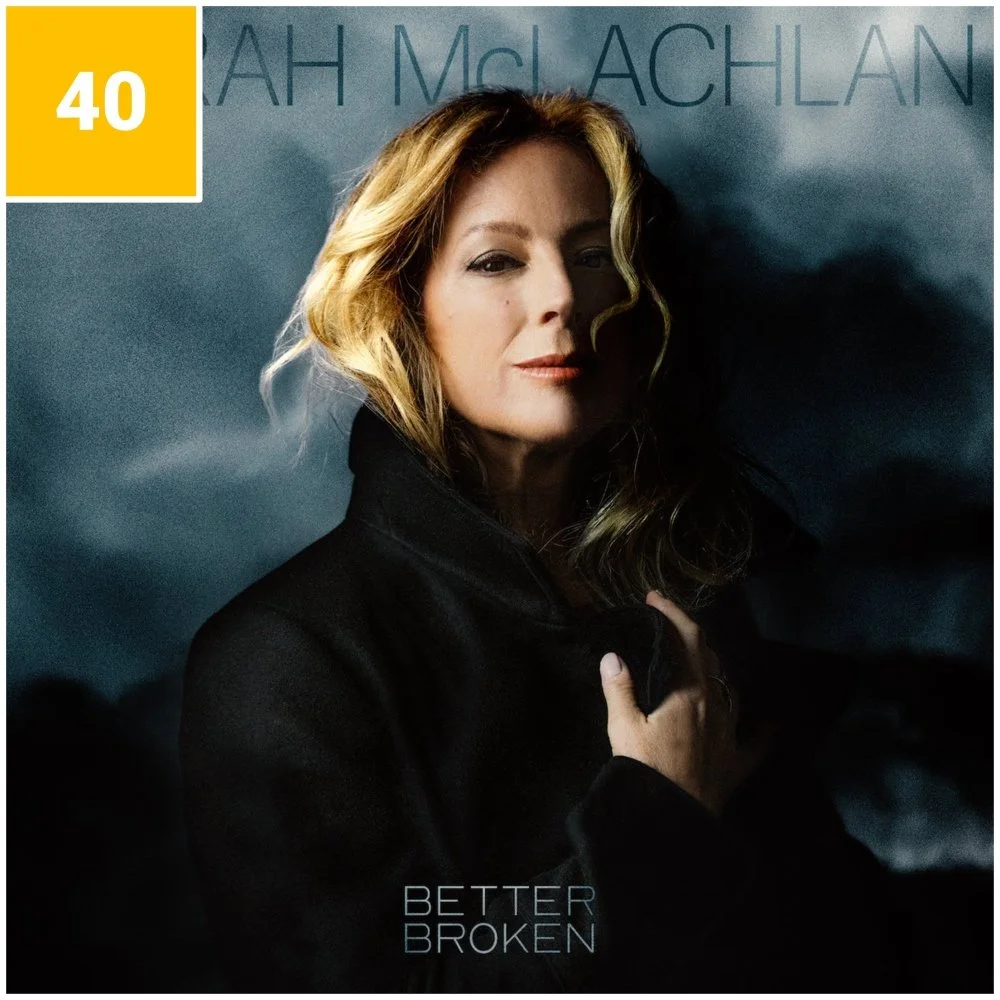 40_SarahMcLachlan_BetterBroken.jpg