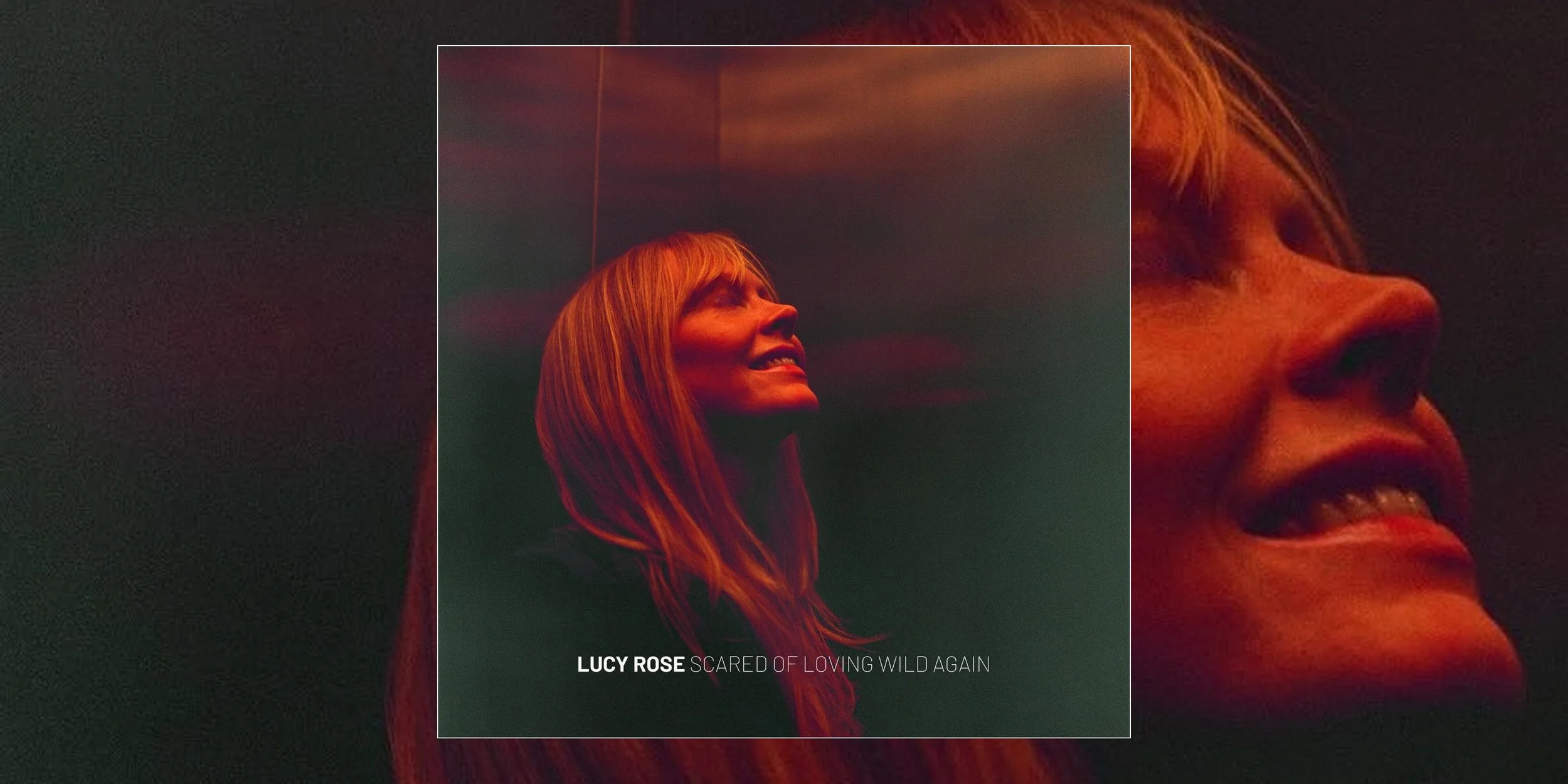 NEW MUSIC WE LOVE: Lucy Rose’s “Scared of Loving Wild Again”