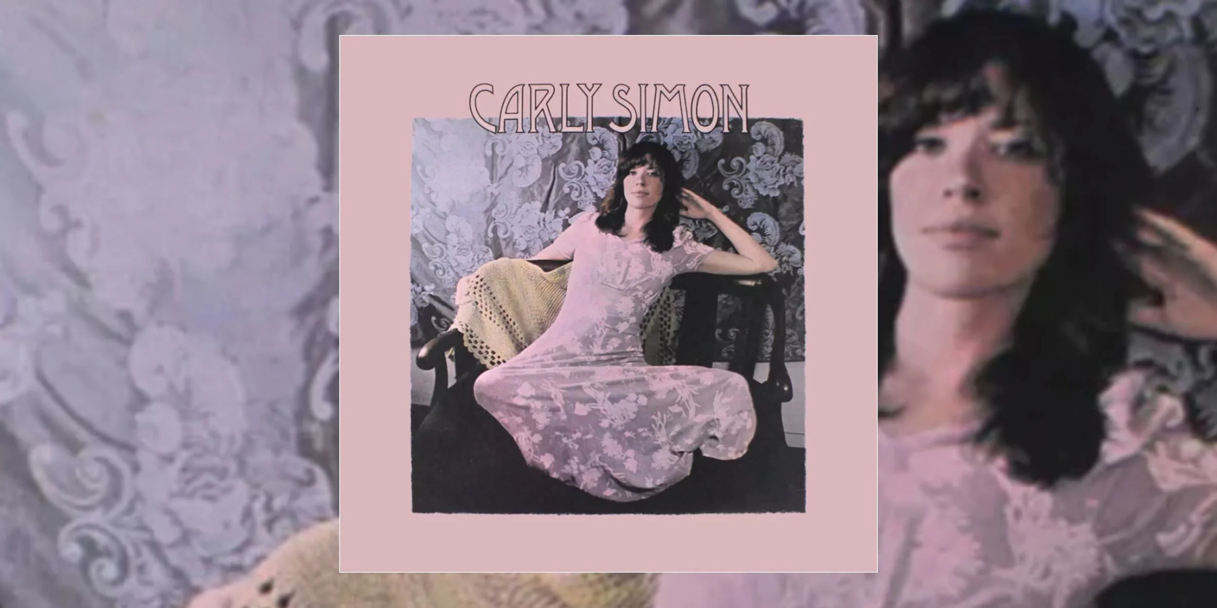 Carly Simon’s Eponymous Debut Album ‘Carly Simon’ Turns 55 | Album Anniversary