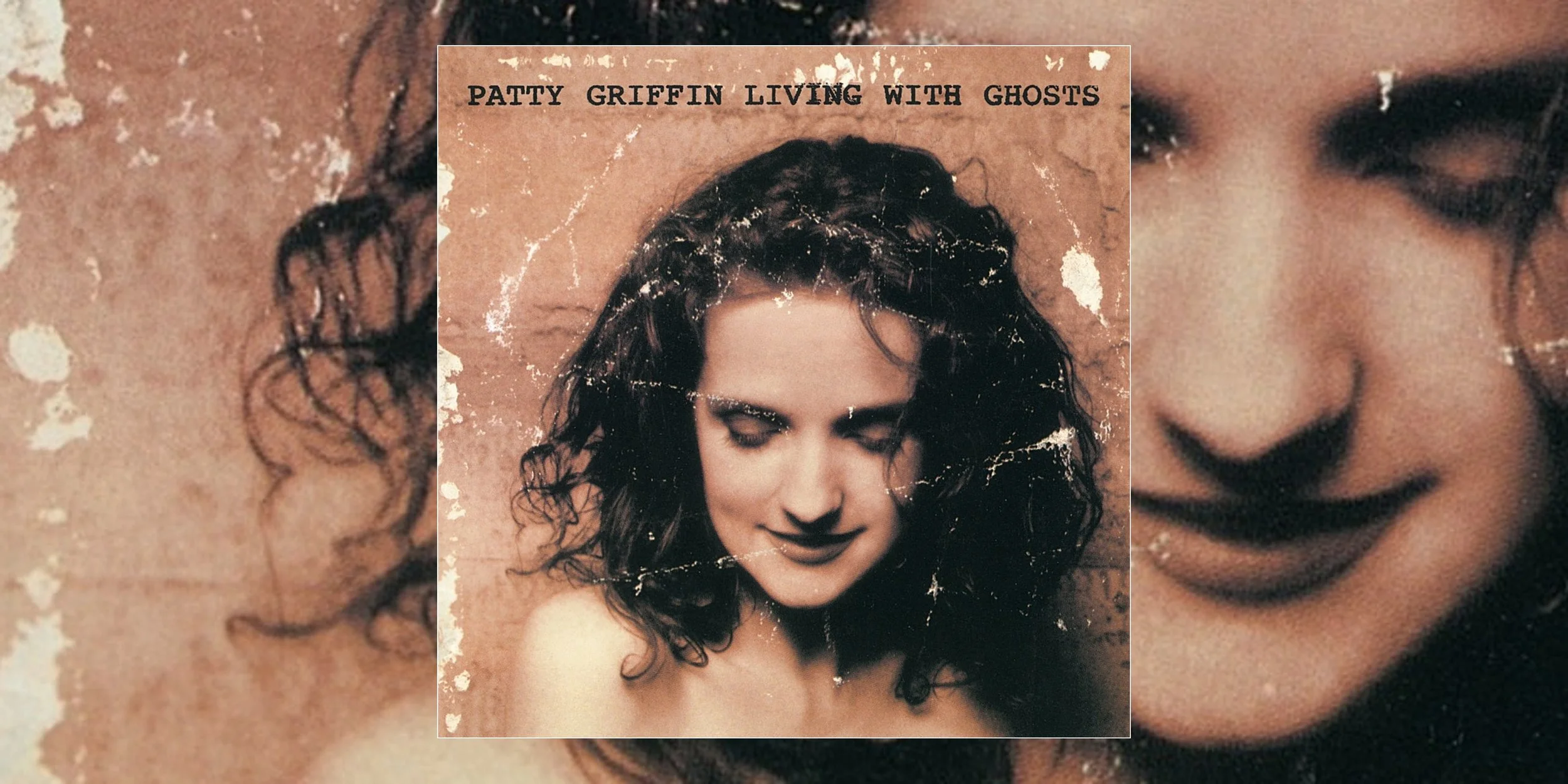 Patty Griffin’s Debut Album ‘Living With Ghosts’ Turns 30 | Album Anniversary
