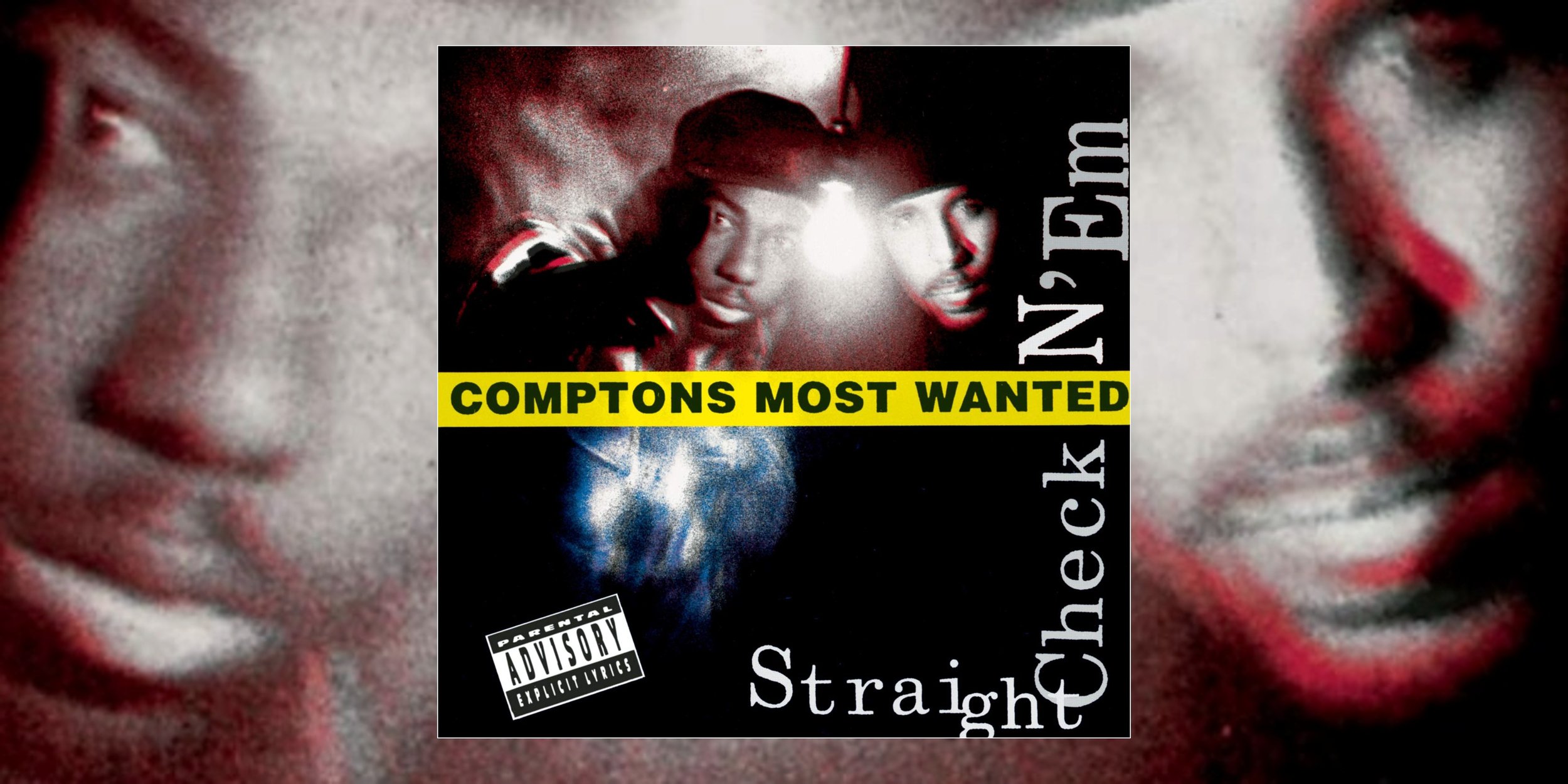 Compton’s Most Wanted’s ‘Straight Checkn ‘Em’ Turns 35 | Album Anniversary