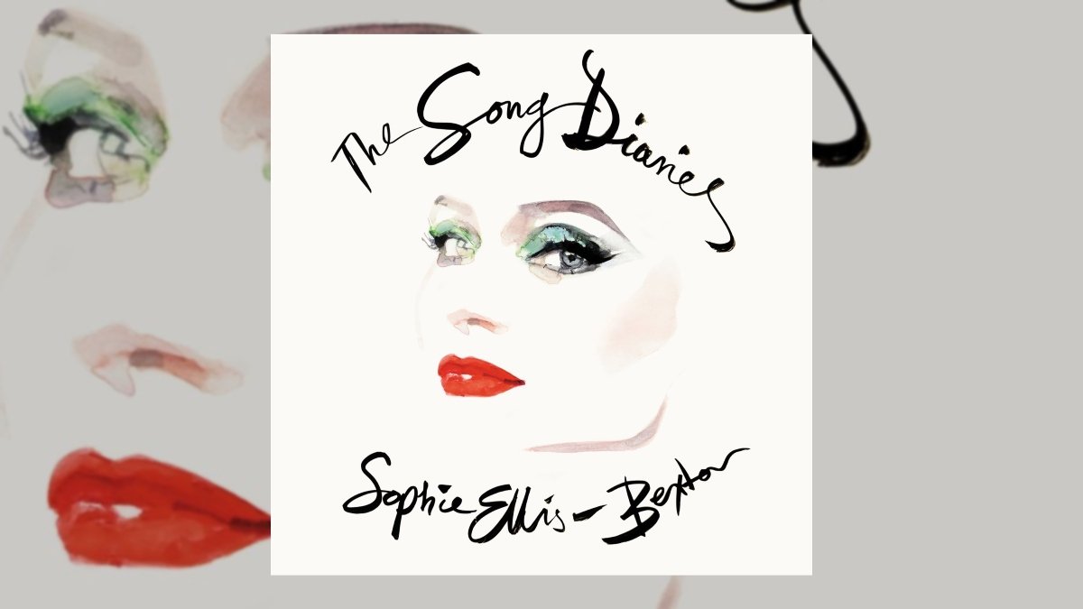Sophie Ellis-Bextor The Song Diaries