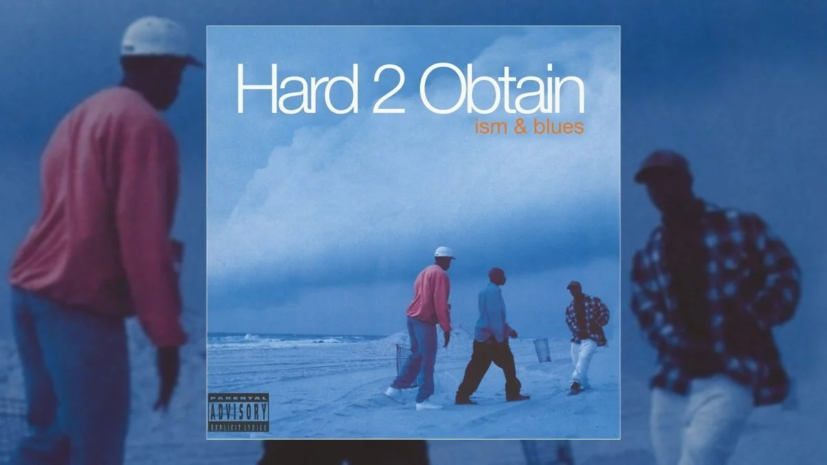 Rediscover Hard 2 Obtain's Debut Album 'Ism & Blues' (1994