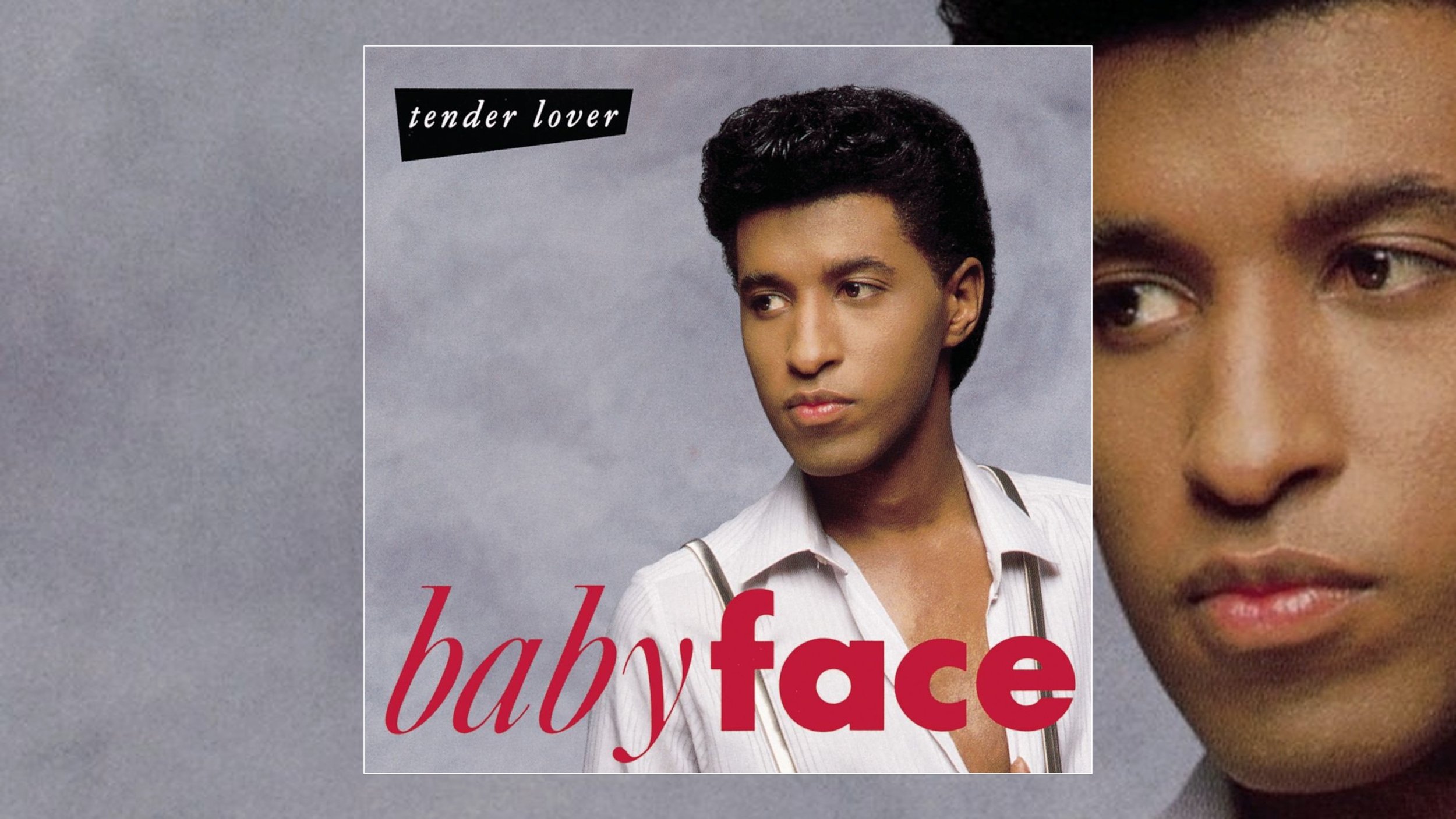 Babyface Tender Lover