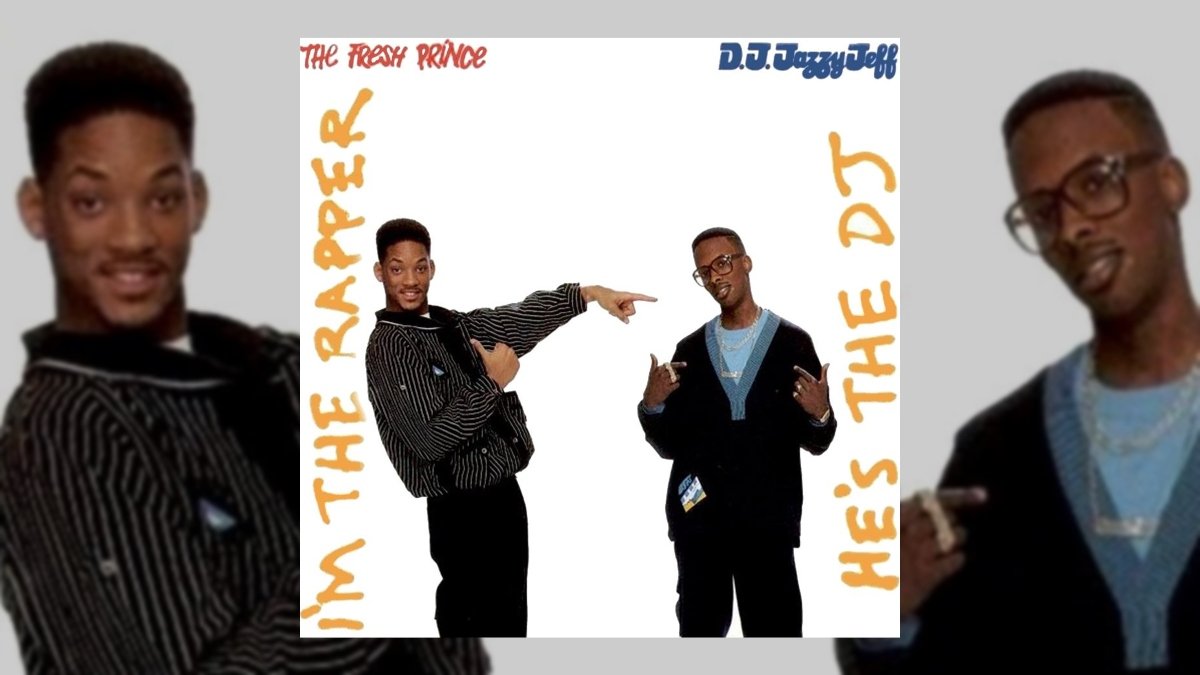 DJ Jazzy Jeff & The Fresh Prince He's the DJ, I'm the Rapper