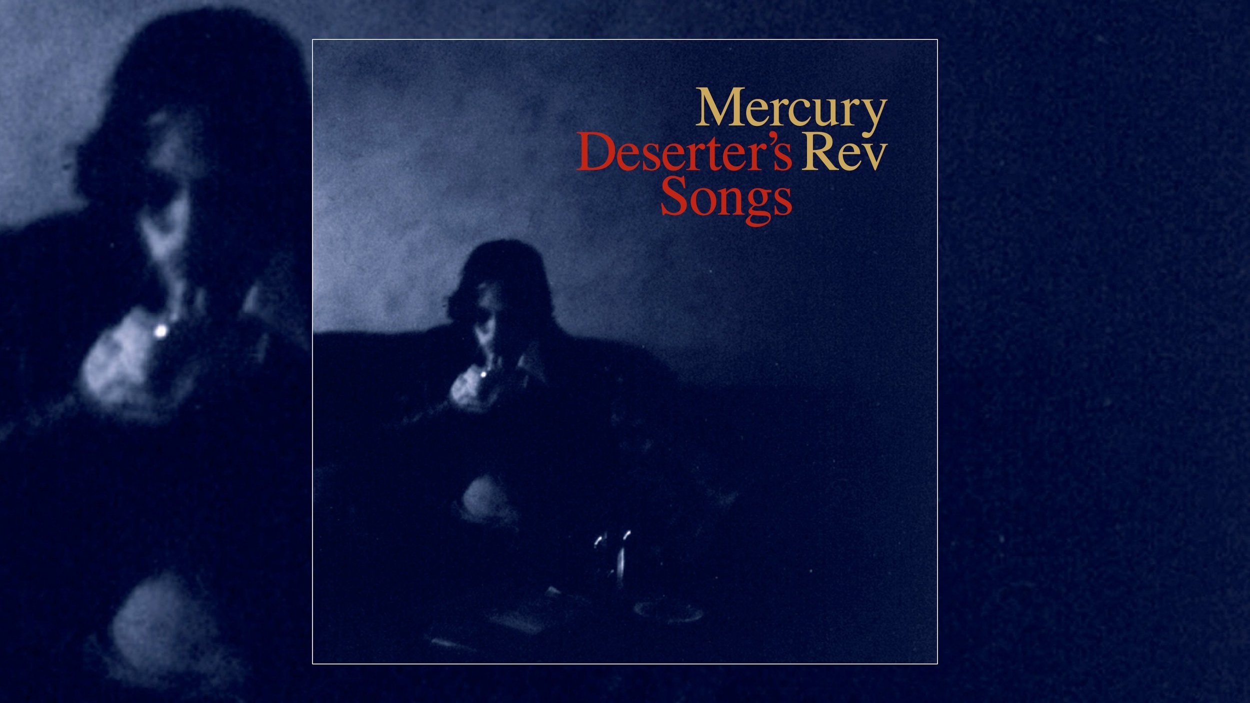 Mercury Rev Deserter's Songs