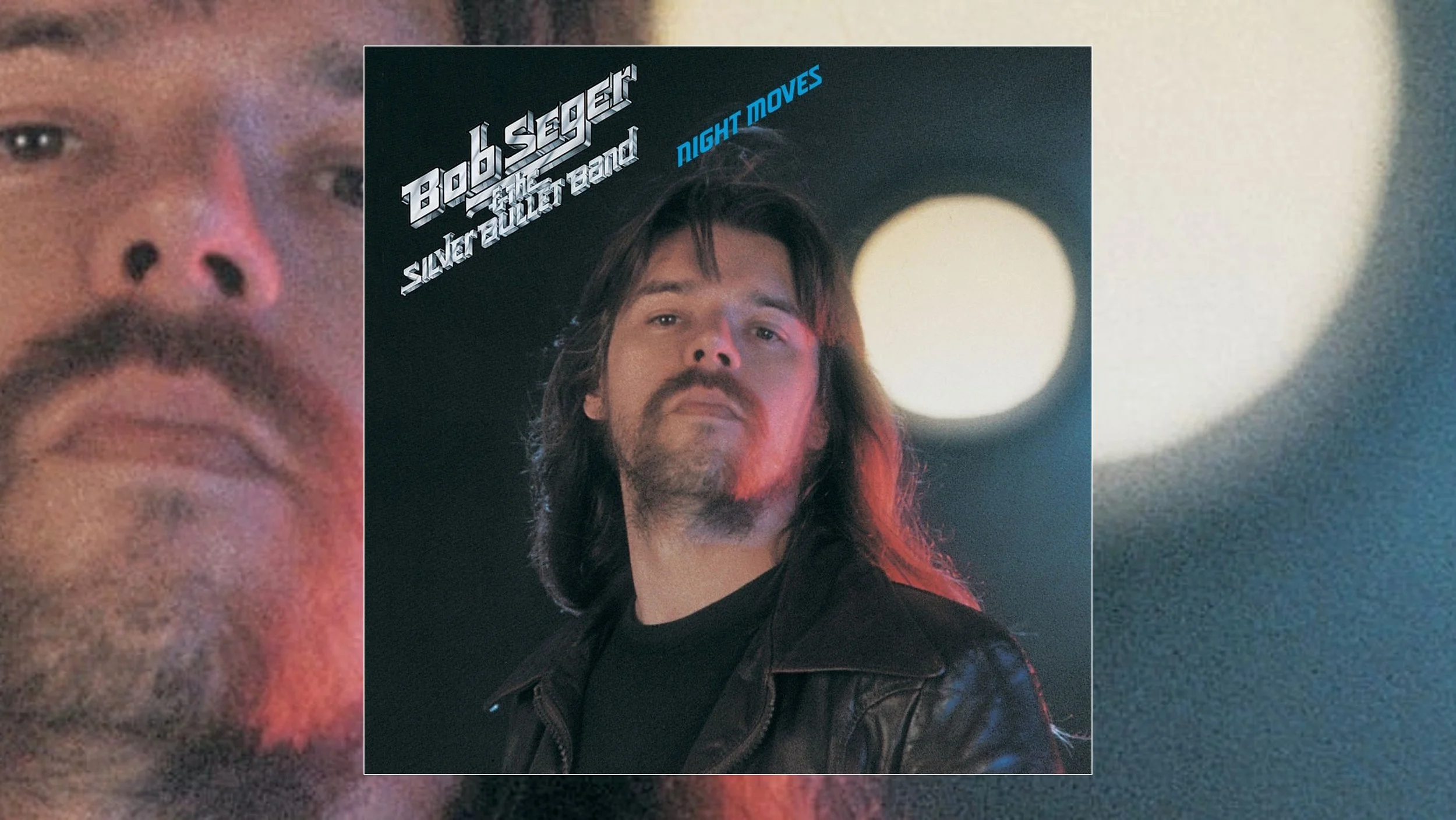 Bob Seger & The Silver Bullet Band Night Moves