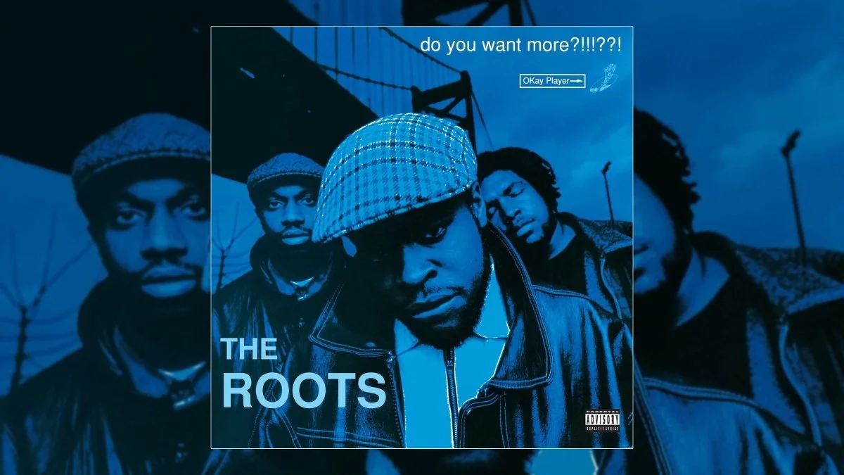 Rediscover The Roots’ ‘Do You Want More?!!!??!’ (1995) | Tribute