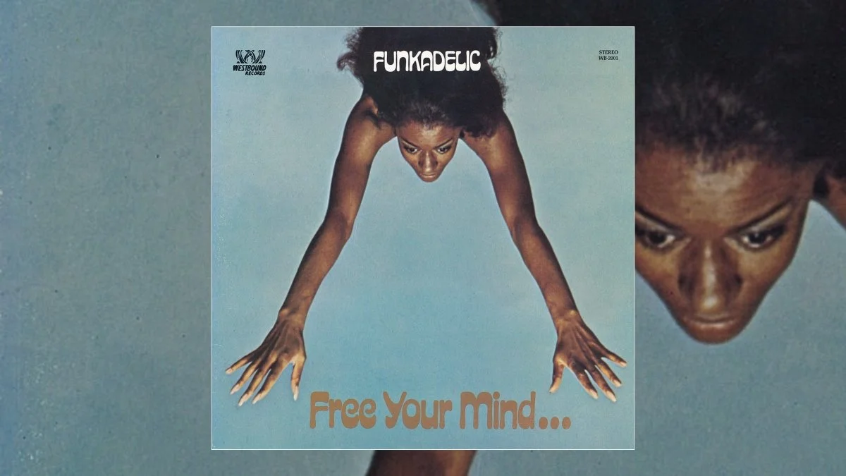 洋楽 Funkadelic Free Your Mind ... / And Your Funkadelic – Free Your Mind…And Your Ass Will Follow