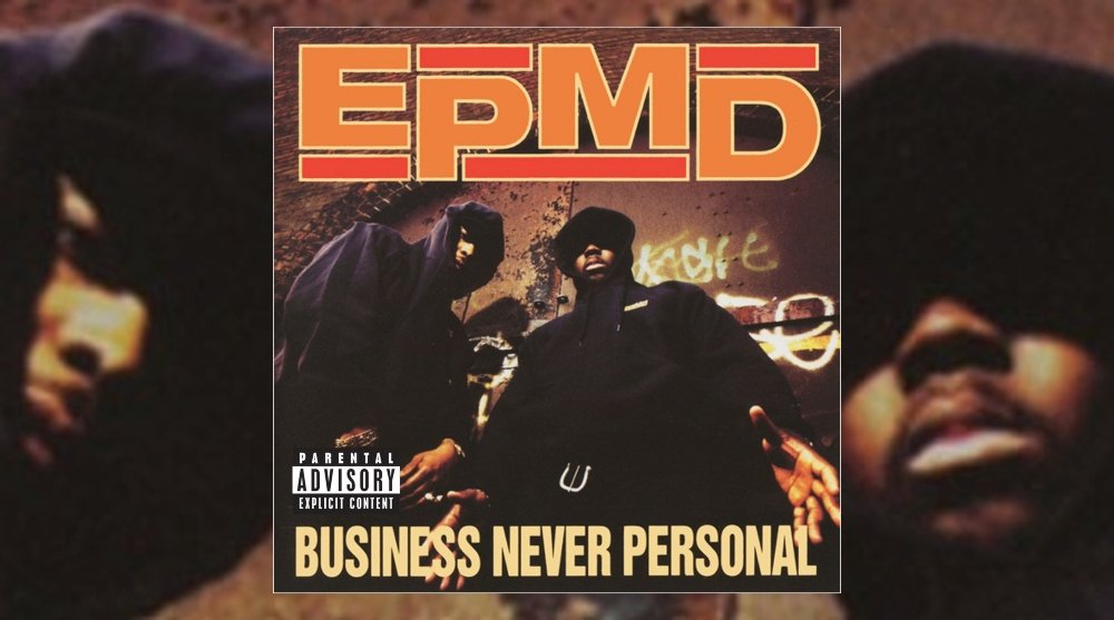 Revisit & Listen to EPMD’s ‘Business Never Personal’ (1992) | Tribute