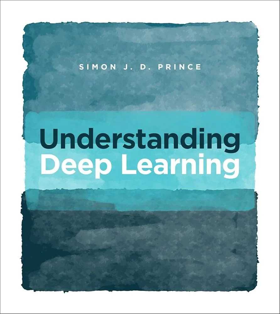 Understanding Deep Learning  by Simon J. D. Prince