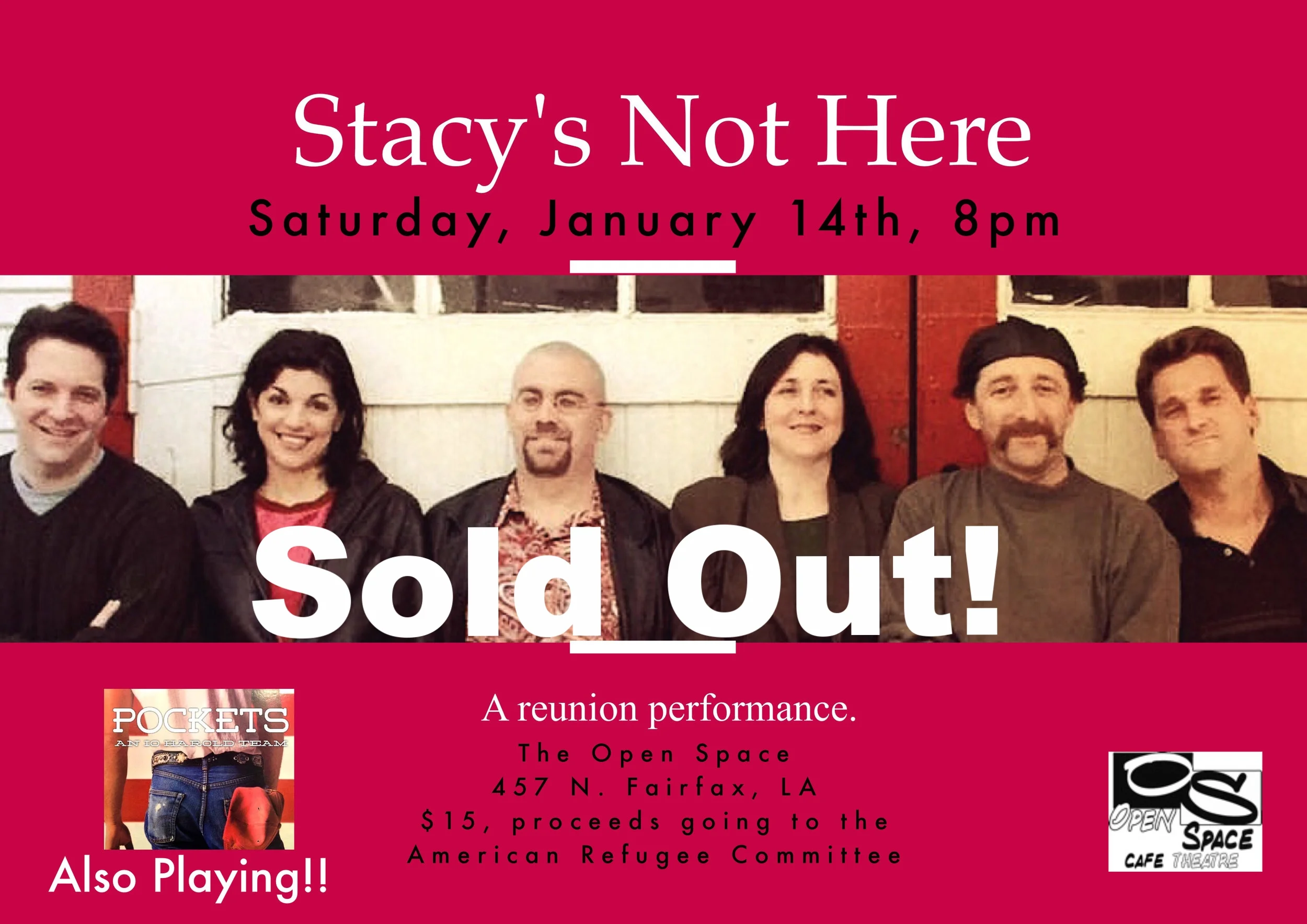 SOLD OUT! A Rare "Stacy's Not Here" Reunion Performance, 1/14/17, 8pm