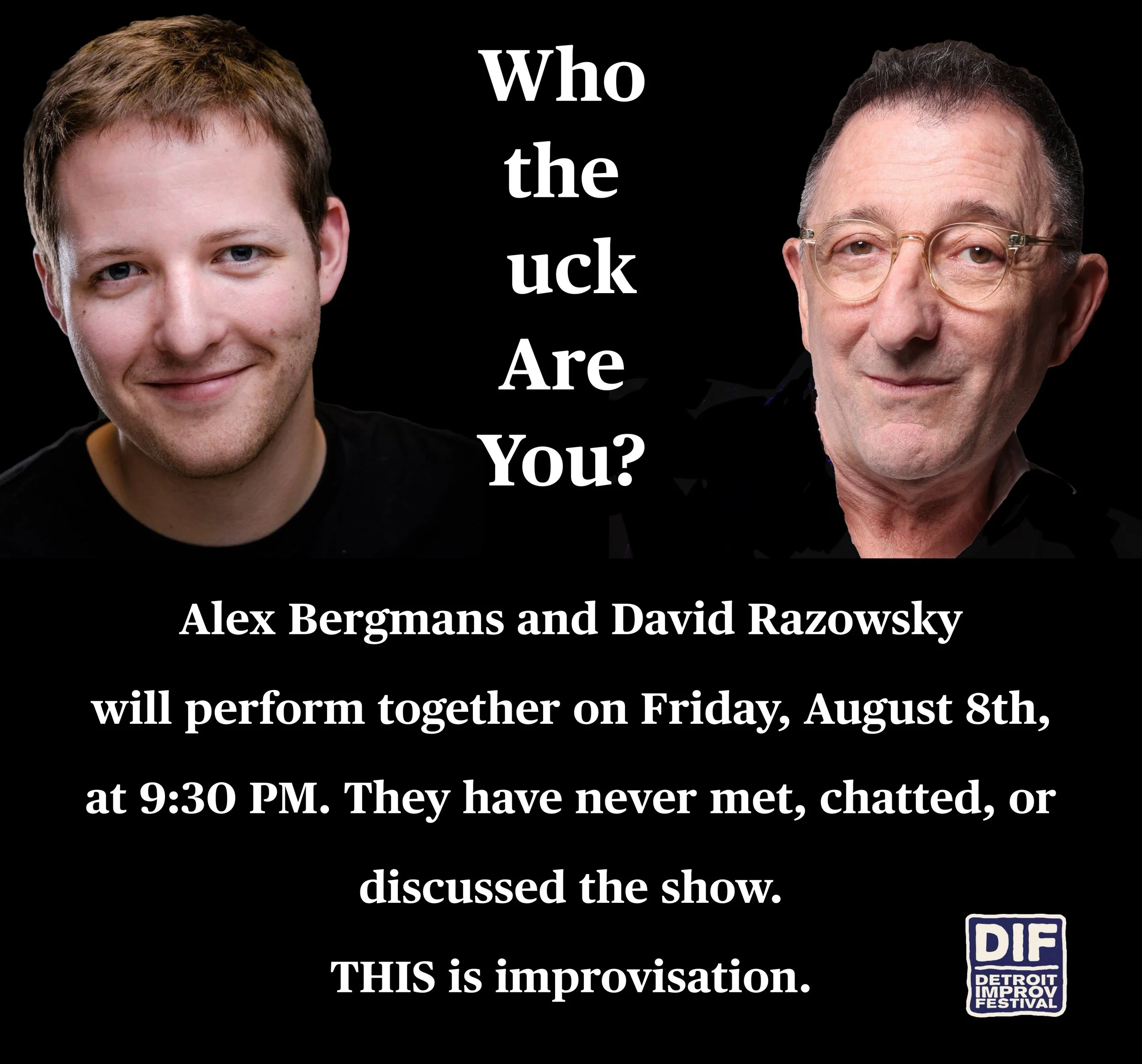 Bergmans & Razowsky, "Who The uck Are You?" at the Detroit Improv Festival