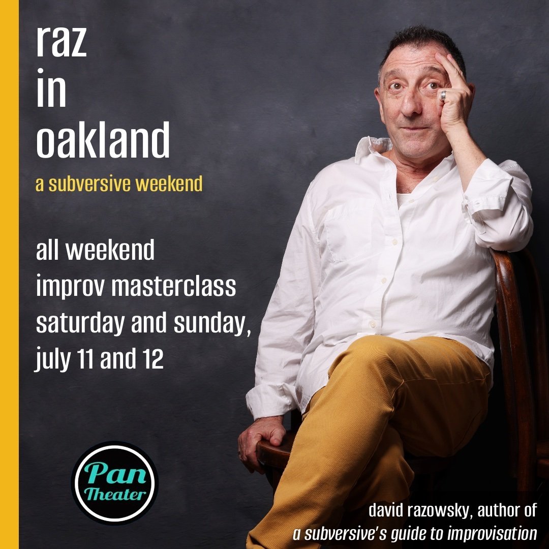 Raz in Oakland, A Subversive's Weekend Intensive