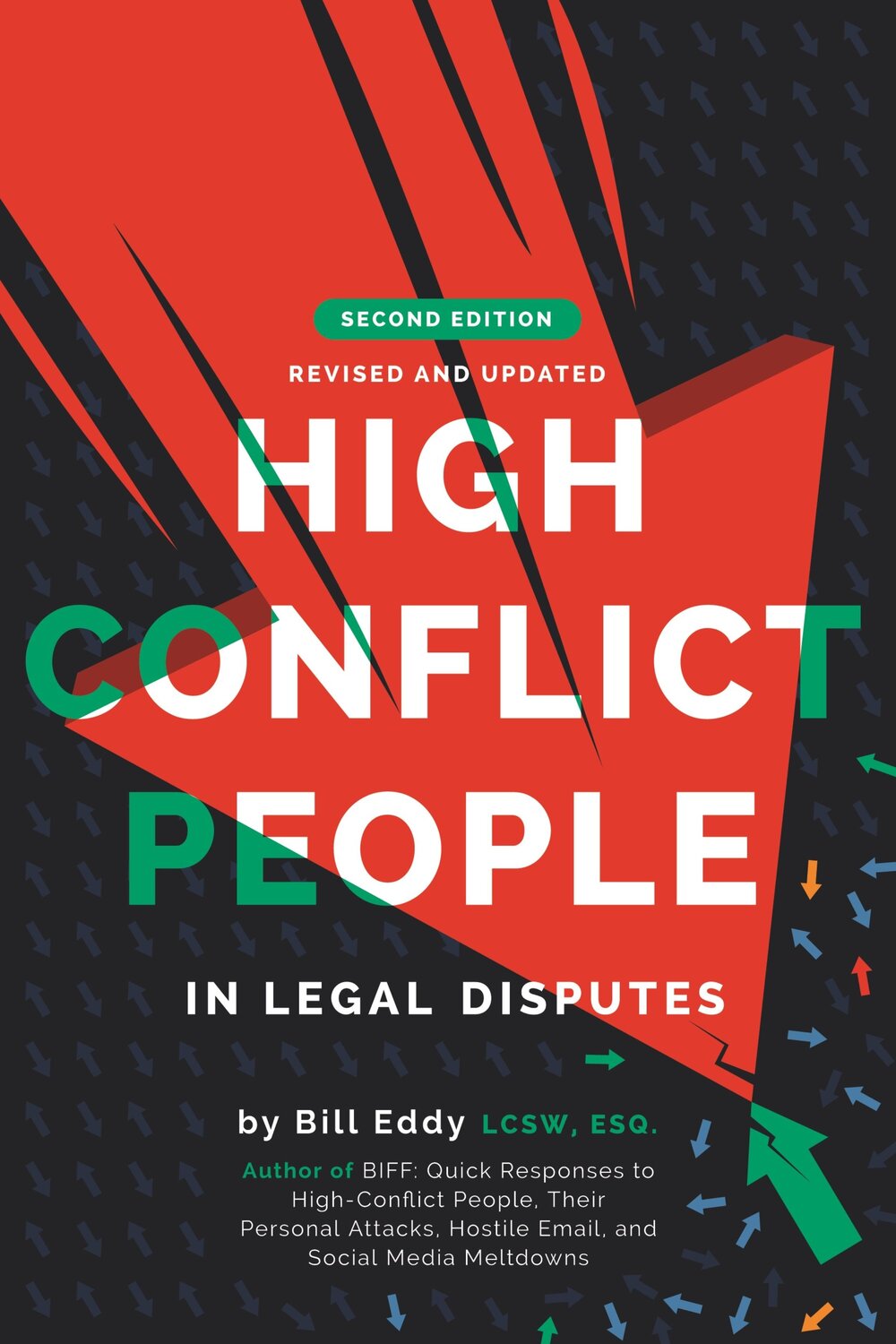 High Conflict People in Legal Disputes (2nd Edition)