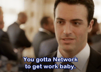 gotta network to get work.gif