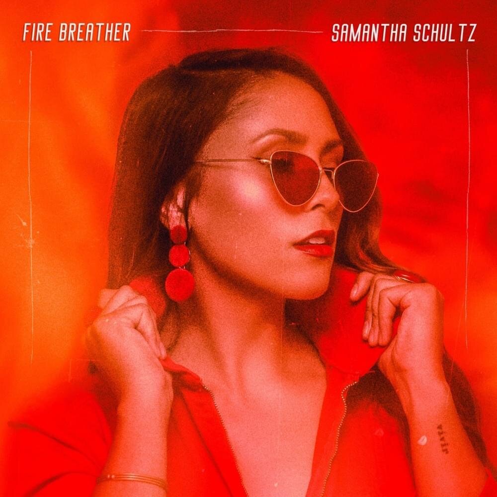 Samantha Schultz - Firebreather