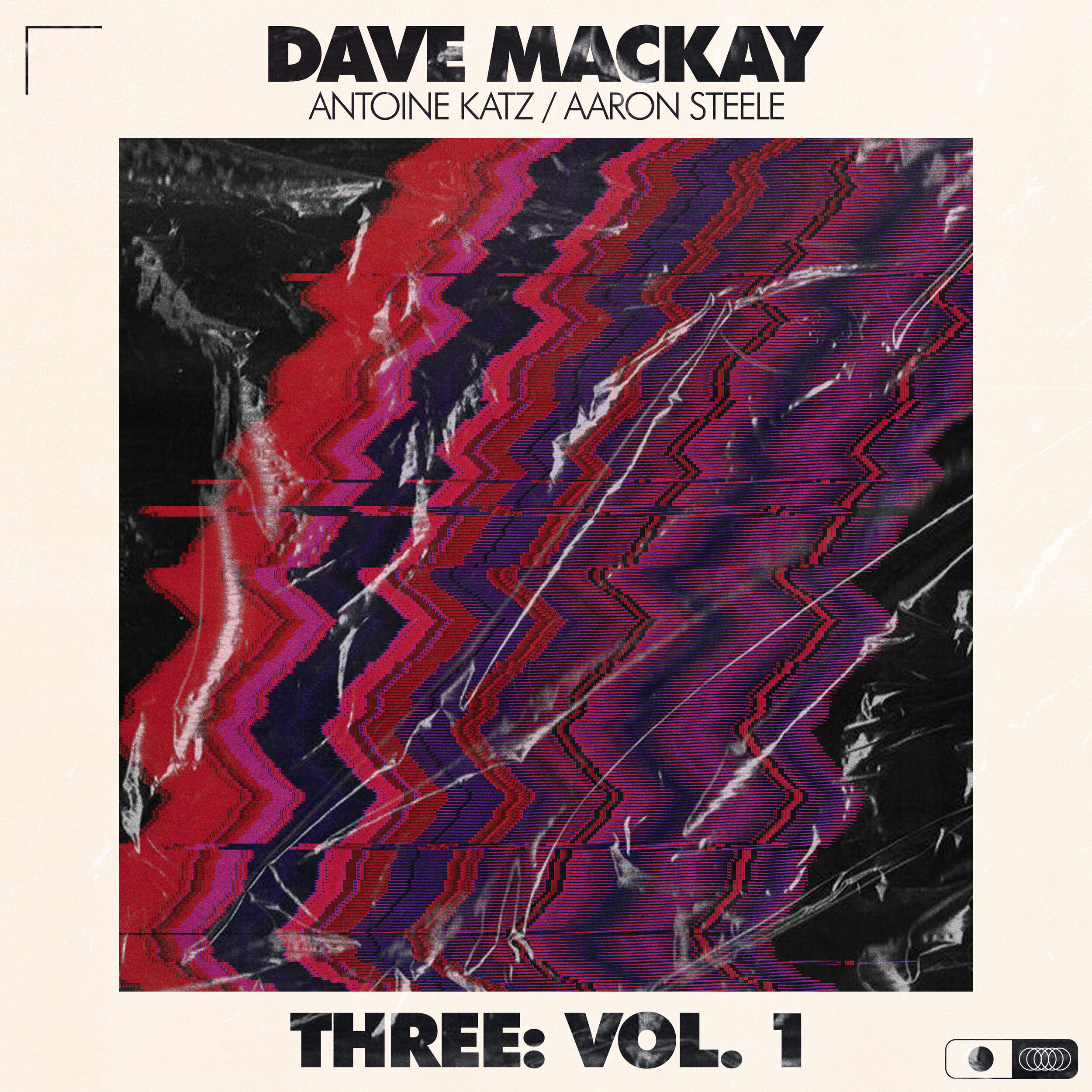 Dave Mackay, Antoine Katz, Aaron Steele - Three: Vol. 1